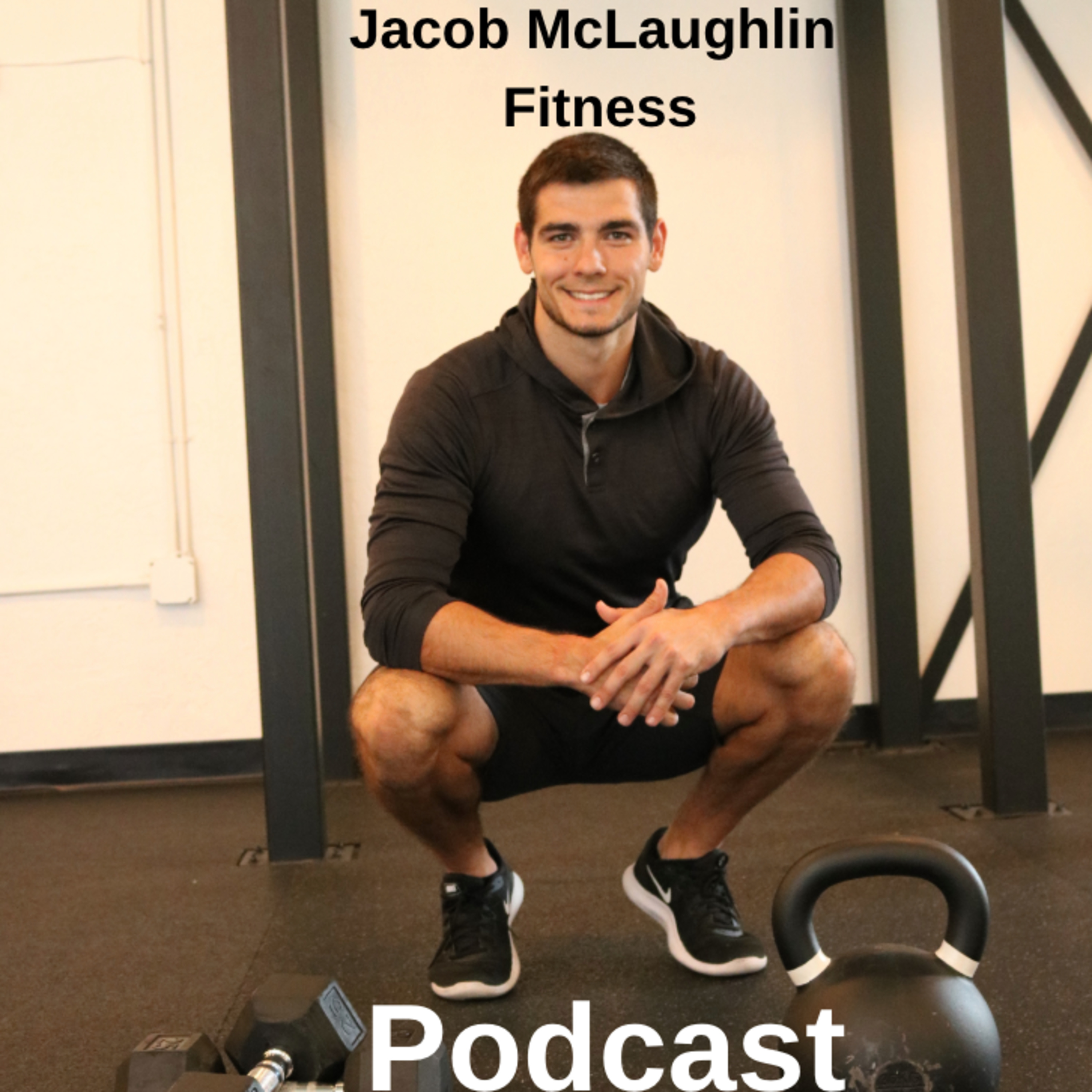 Jacob McLaughlin Fitness Podcast & Radio Show