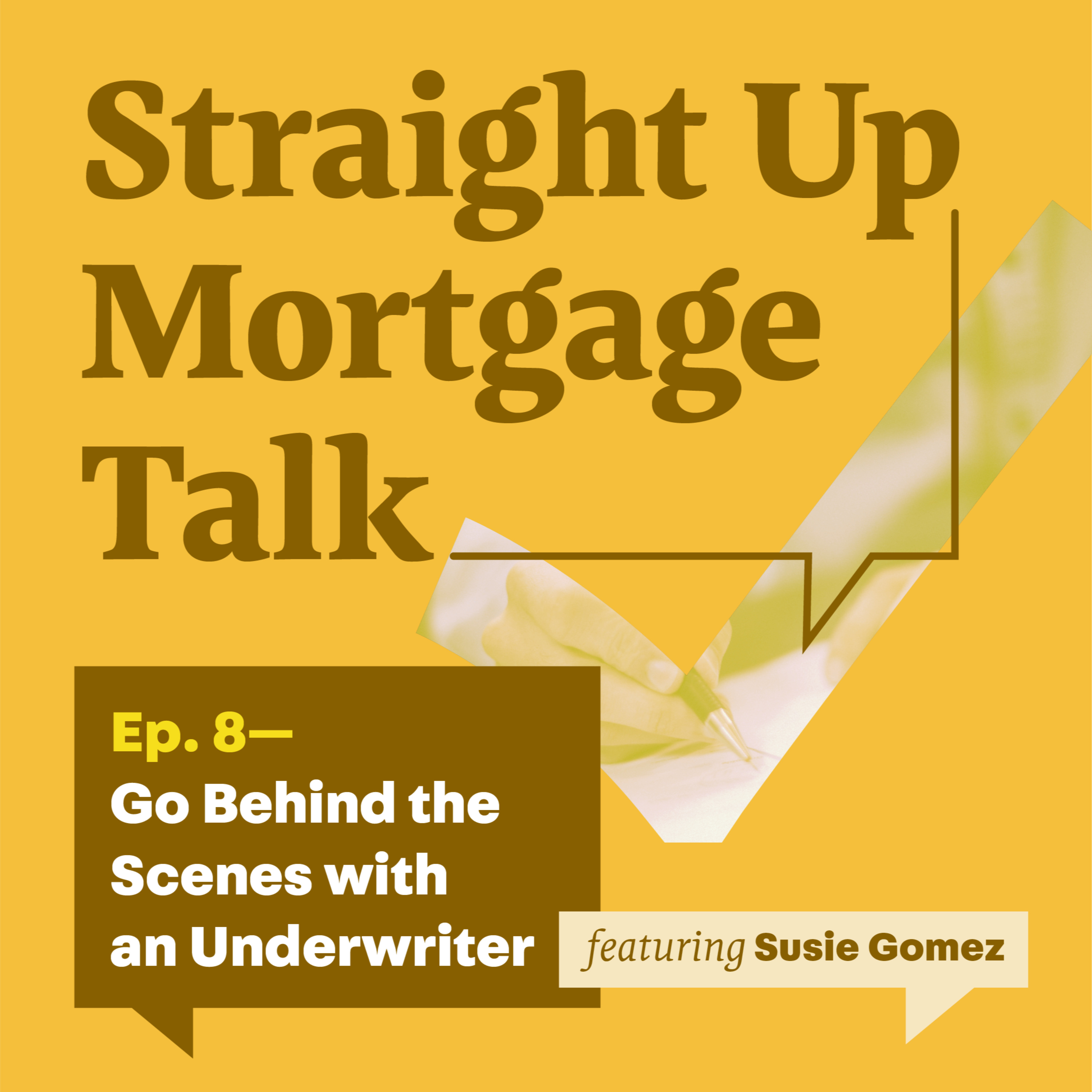 Behind the Scenes with an Underwriter 