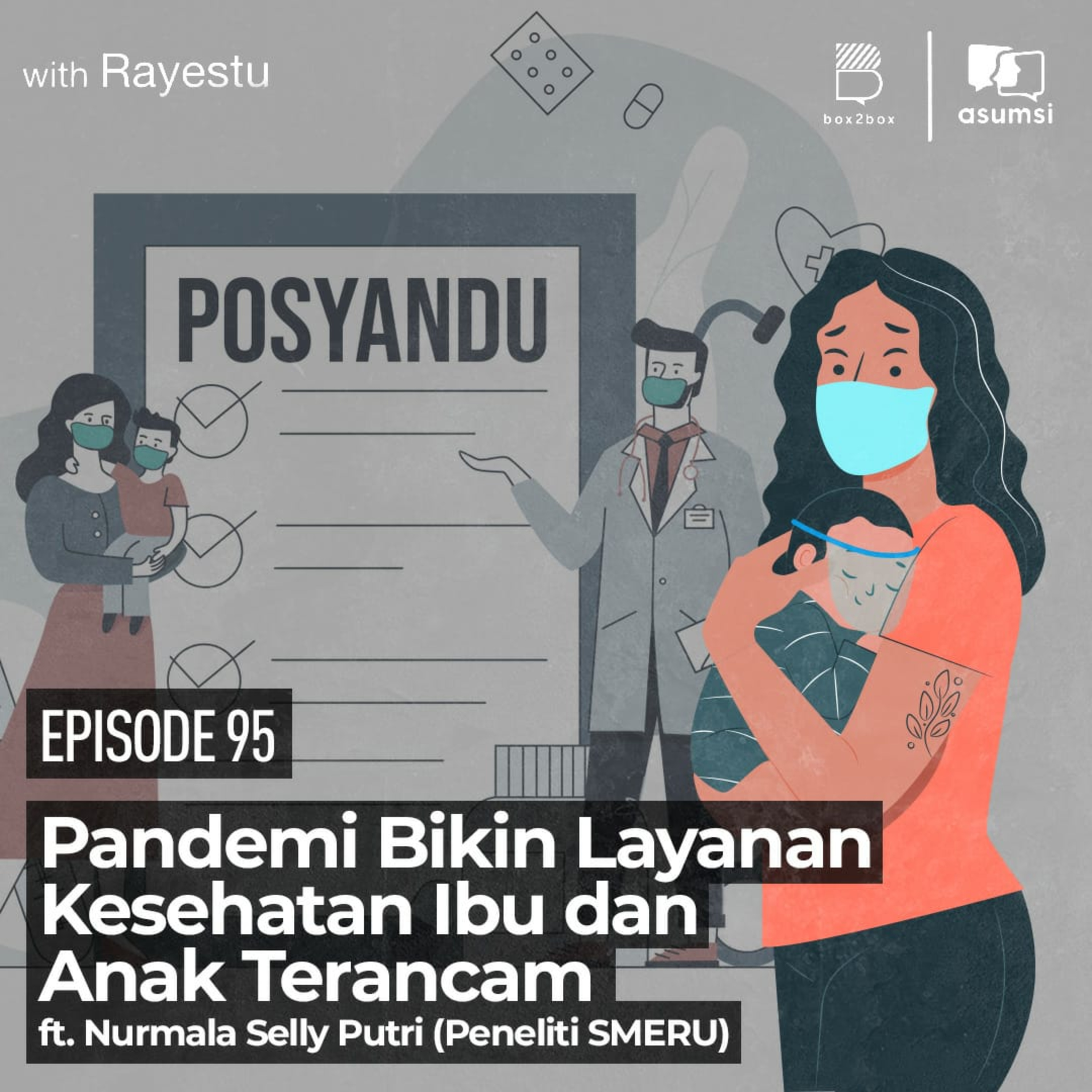 Pandemi Bikin Layanan Kesehatan Ibu dan Anak Terancam ft. Nurmala Selly Puteri episode artwork