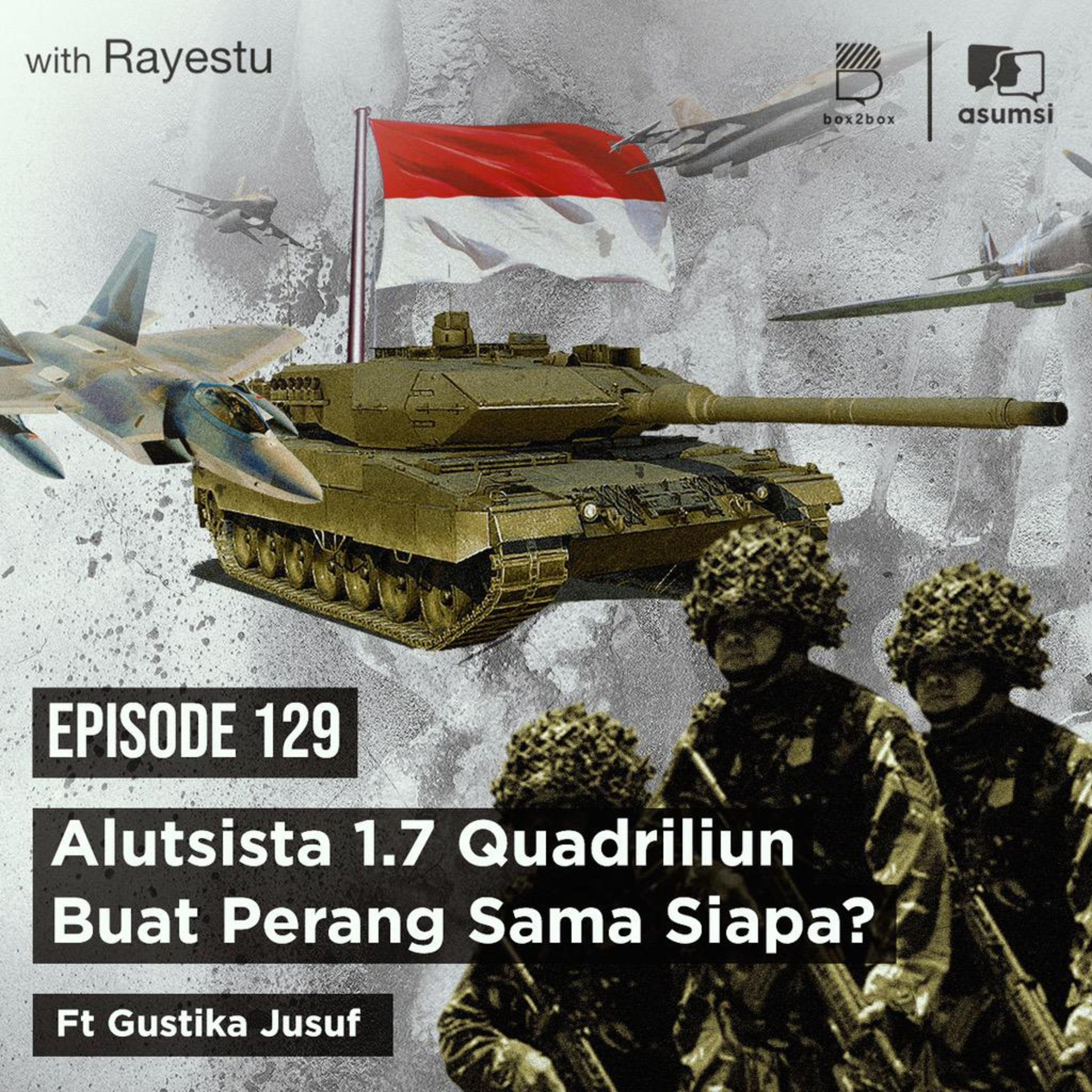 Alutsista 1.7 Quadriliun Buat Perang Sama Siapa? Ft. Gustika Jusuf episode artwork