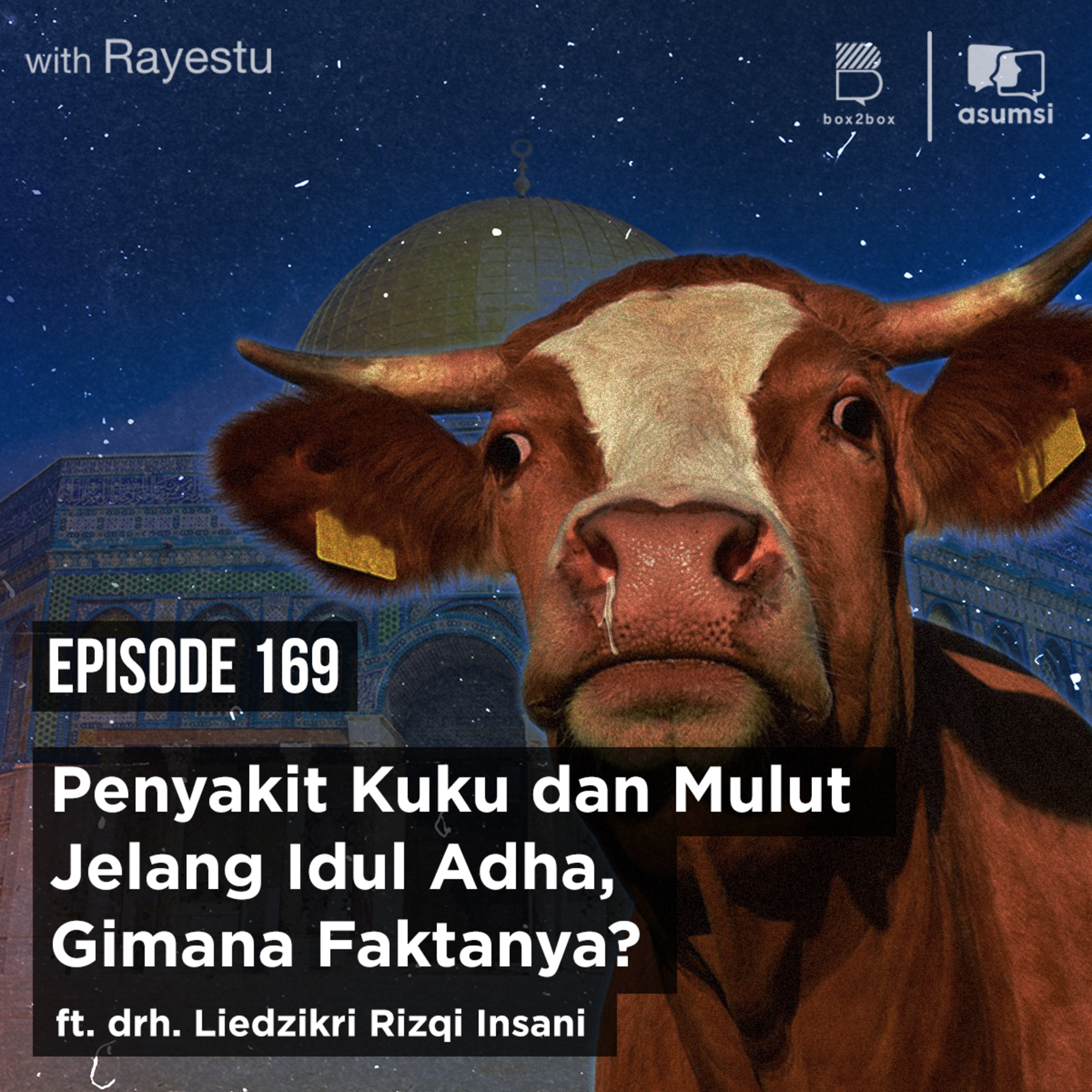 Penyakit Kuku & Mulut Jelang Idul Adha, Gimana Faktanya? Ft. drh. Liedzikri Rizqi Insani