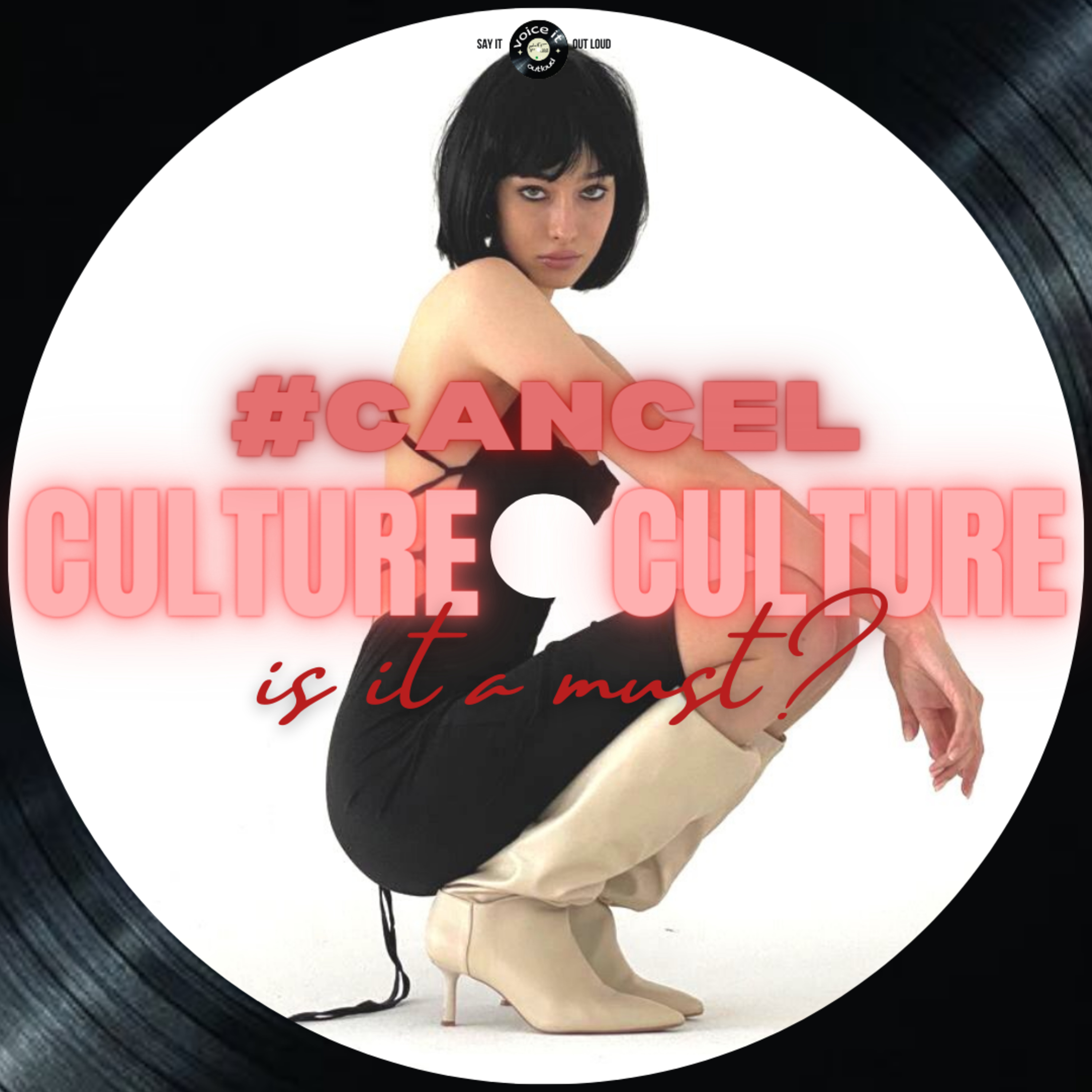 #ChitChatOutLoud: 'Cancel Culture' Is It A Must? episode artwork