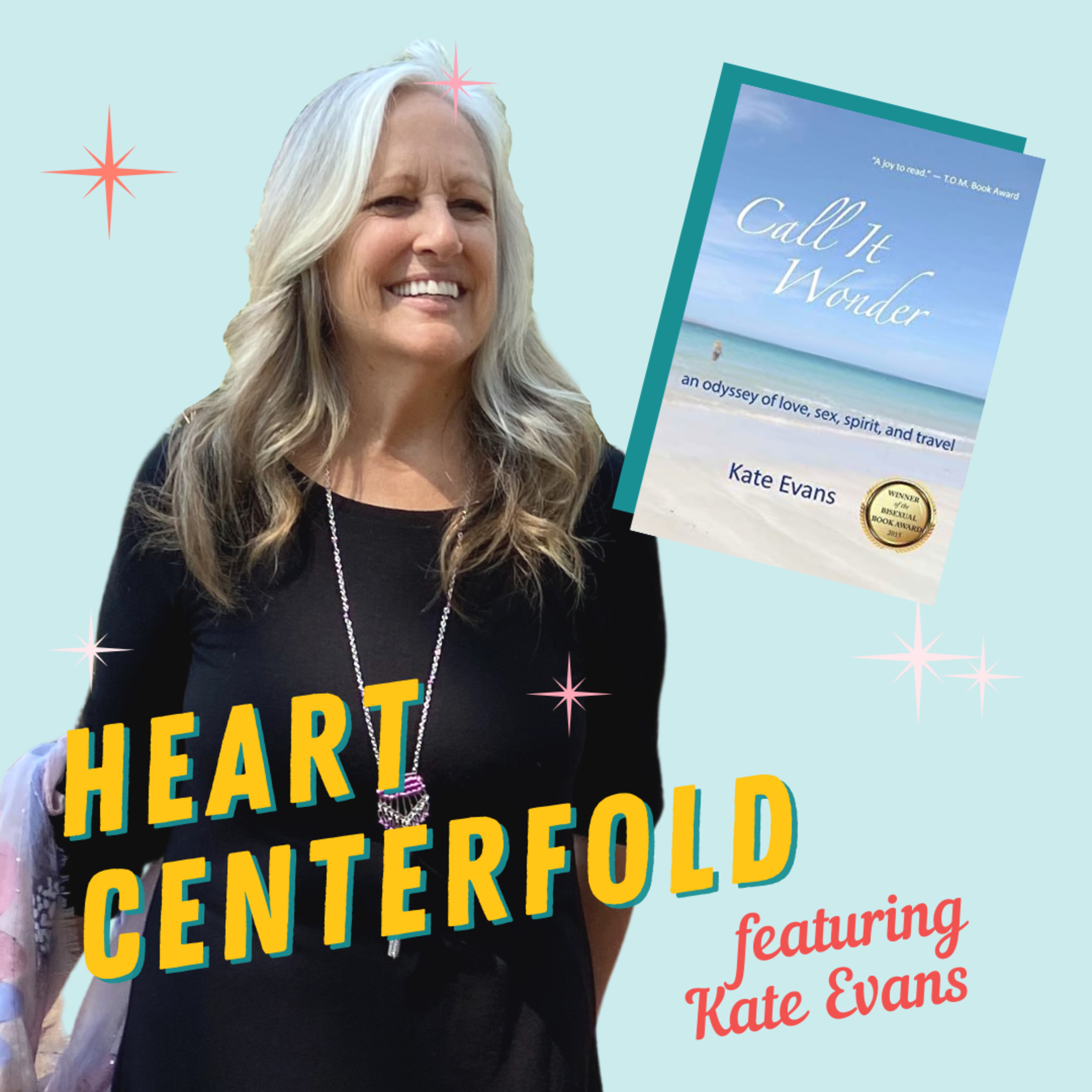Ep 4 | Kate Evans on Bisexuality, Self-Love & Wanderlust episode artwork