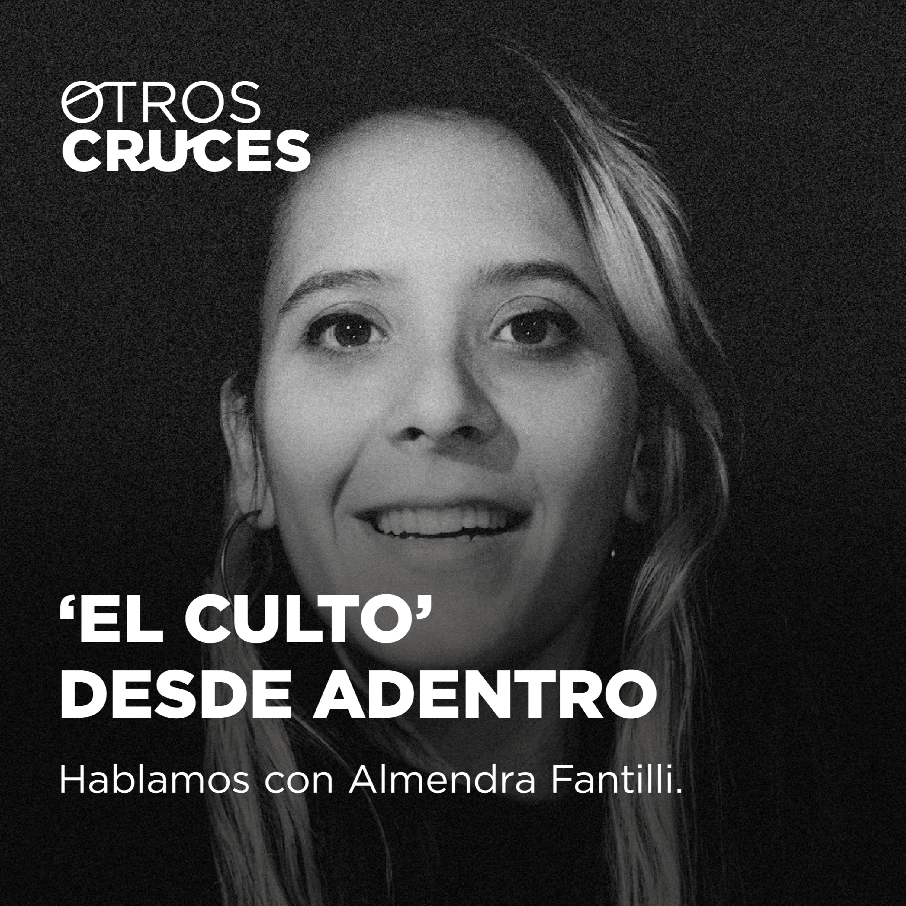 #2 - El Culto - Almendra Fantilli episode artwork