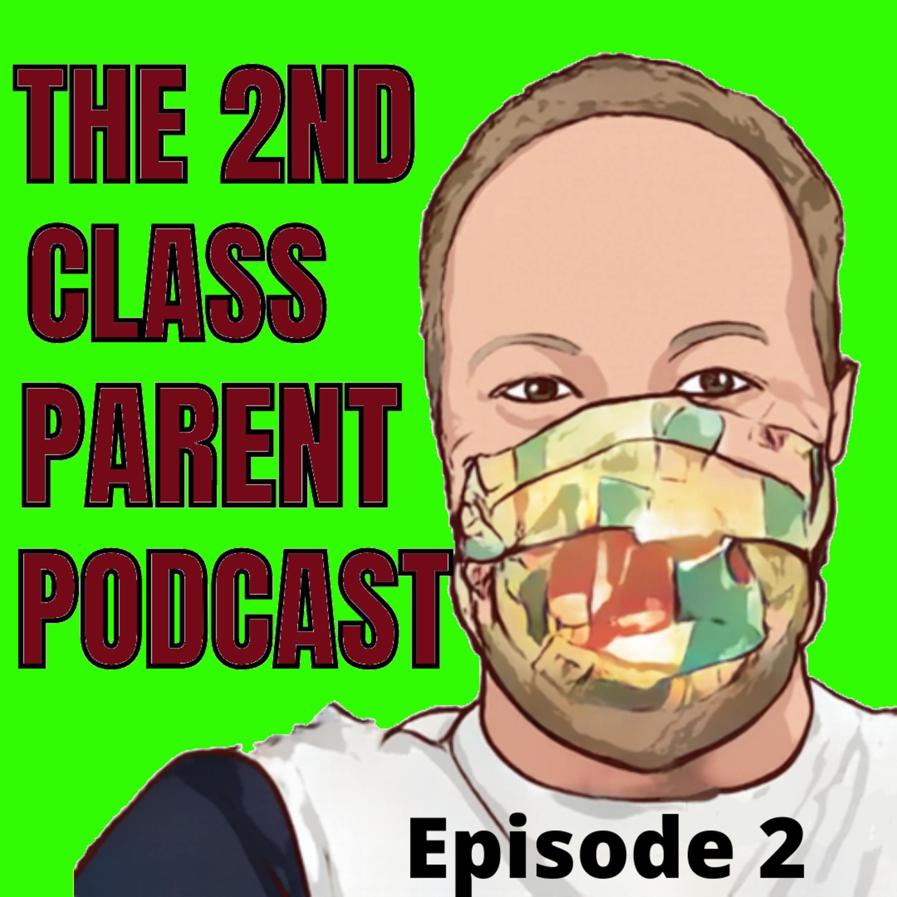 The 2nd Class Parent Podcast