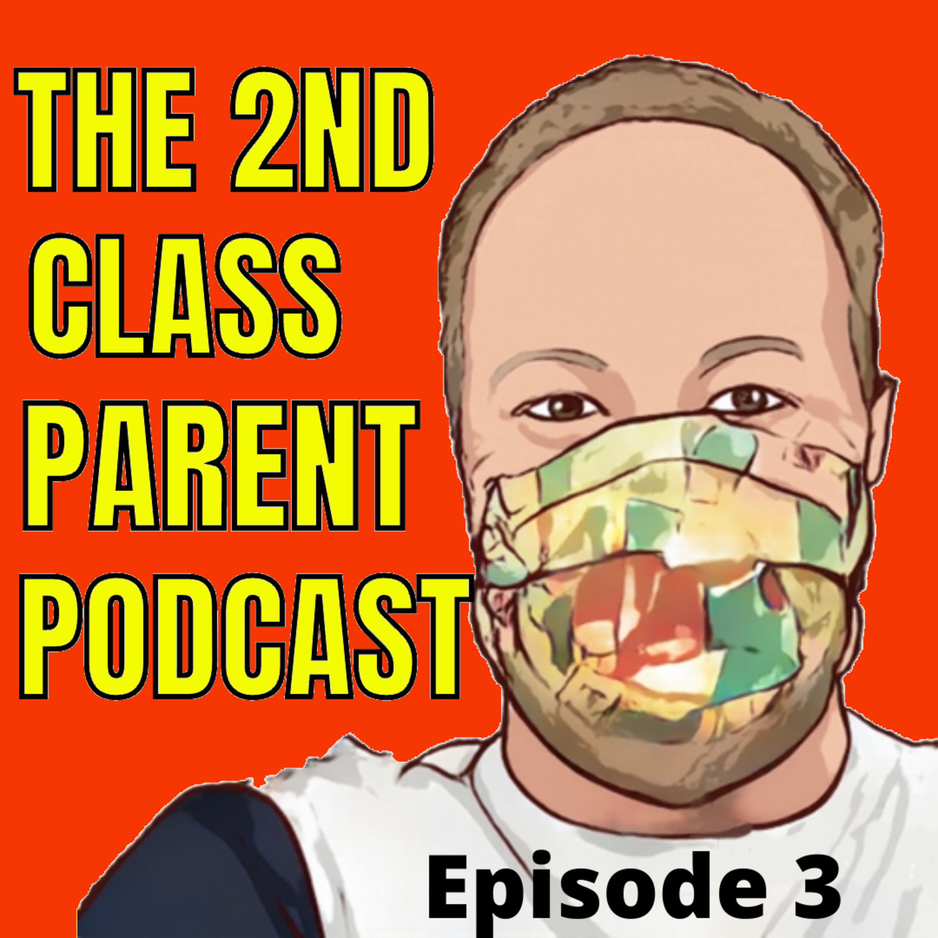 The 2nd Class Parent Podcast