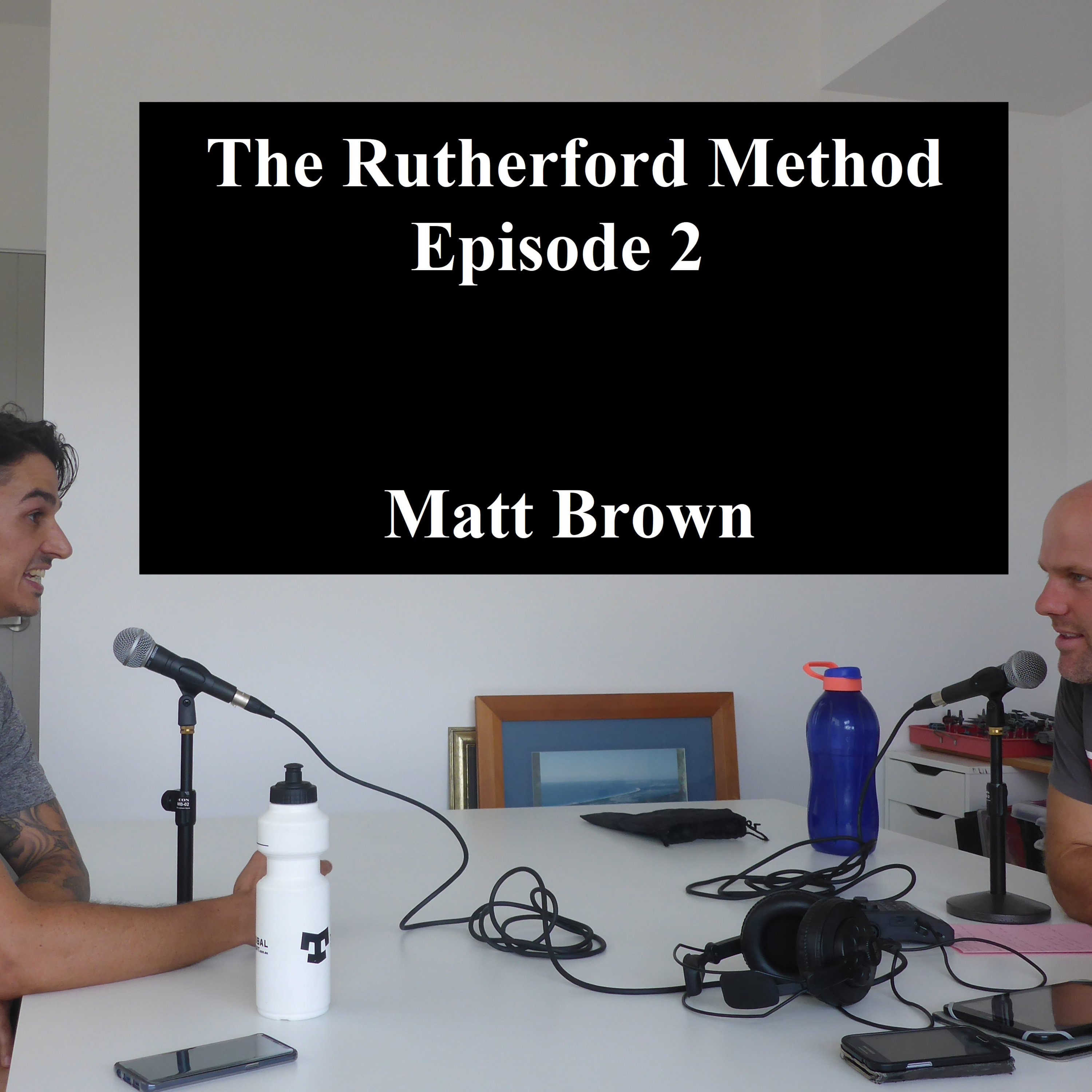 Episode 2 - Matt Brown