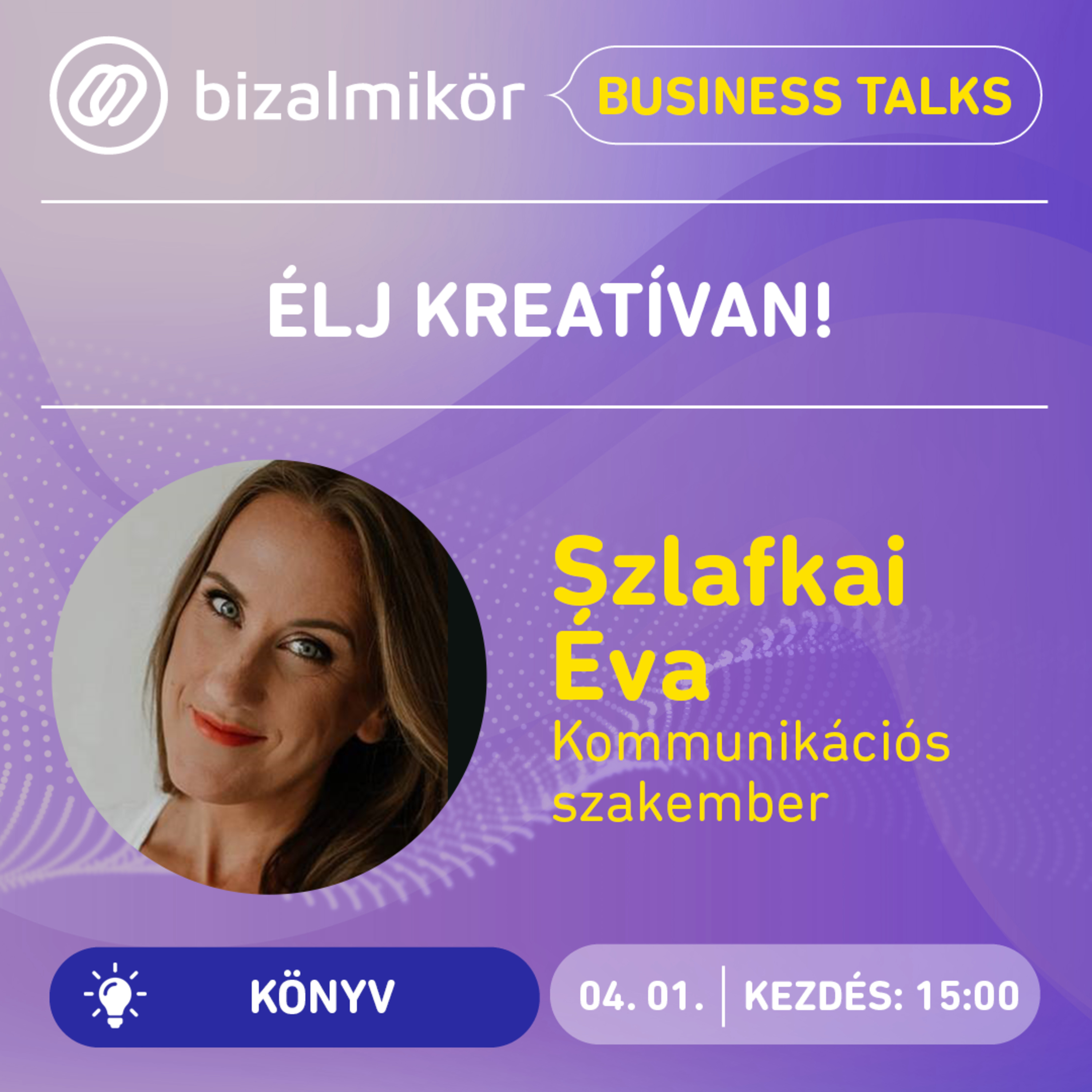 Bizalmi Kör - Business Talks