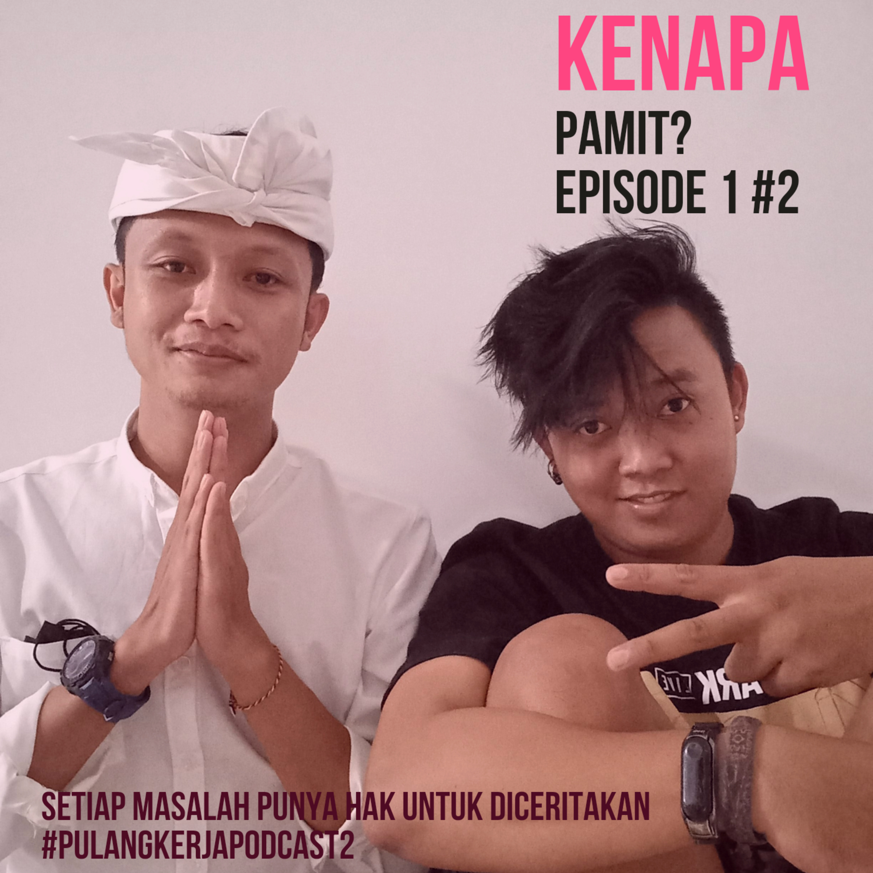 Kenapa pamit? episode artwork