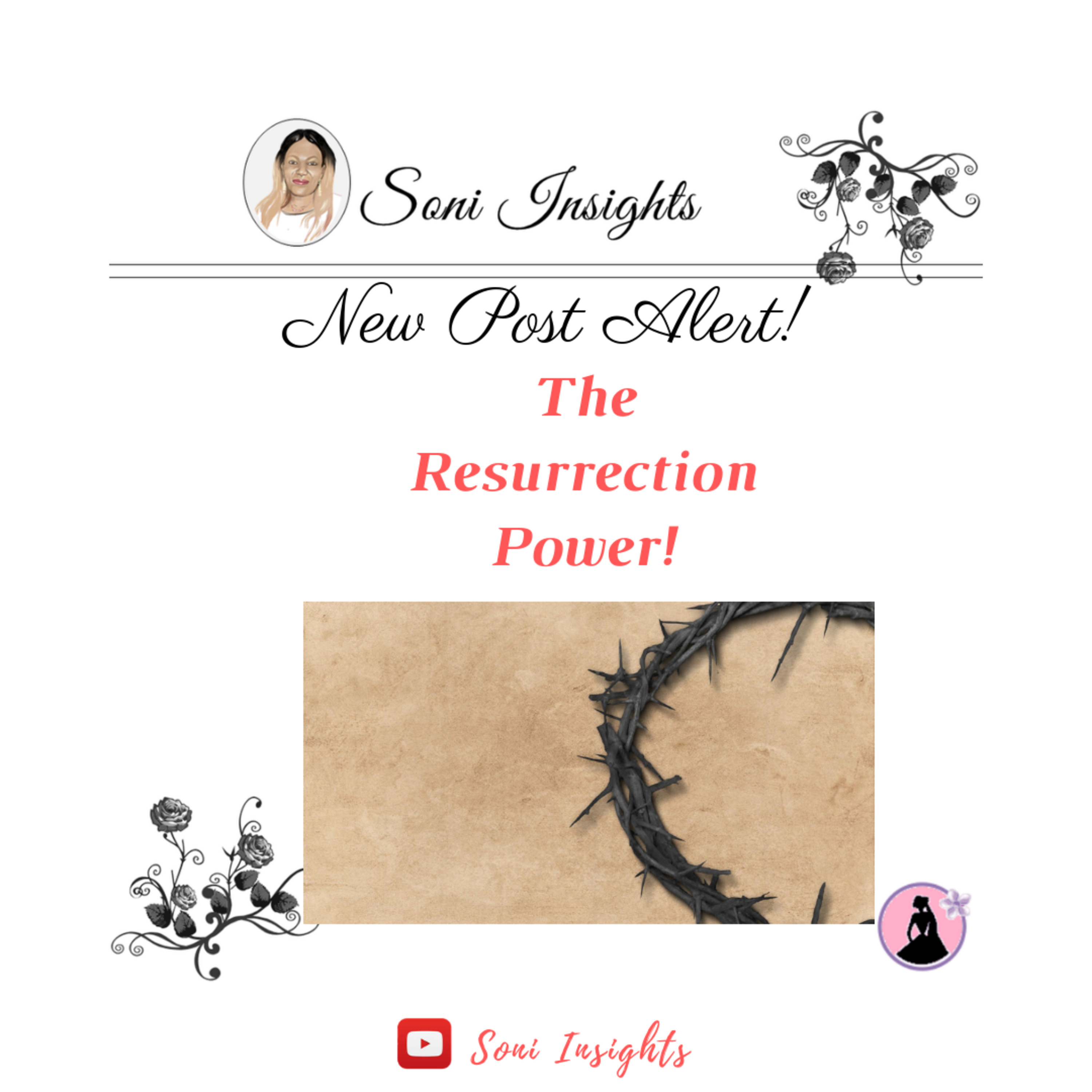 THE RESURRECTION POWER // @soniinsights THE RESURRECTION POWER // @soniinsights