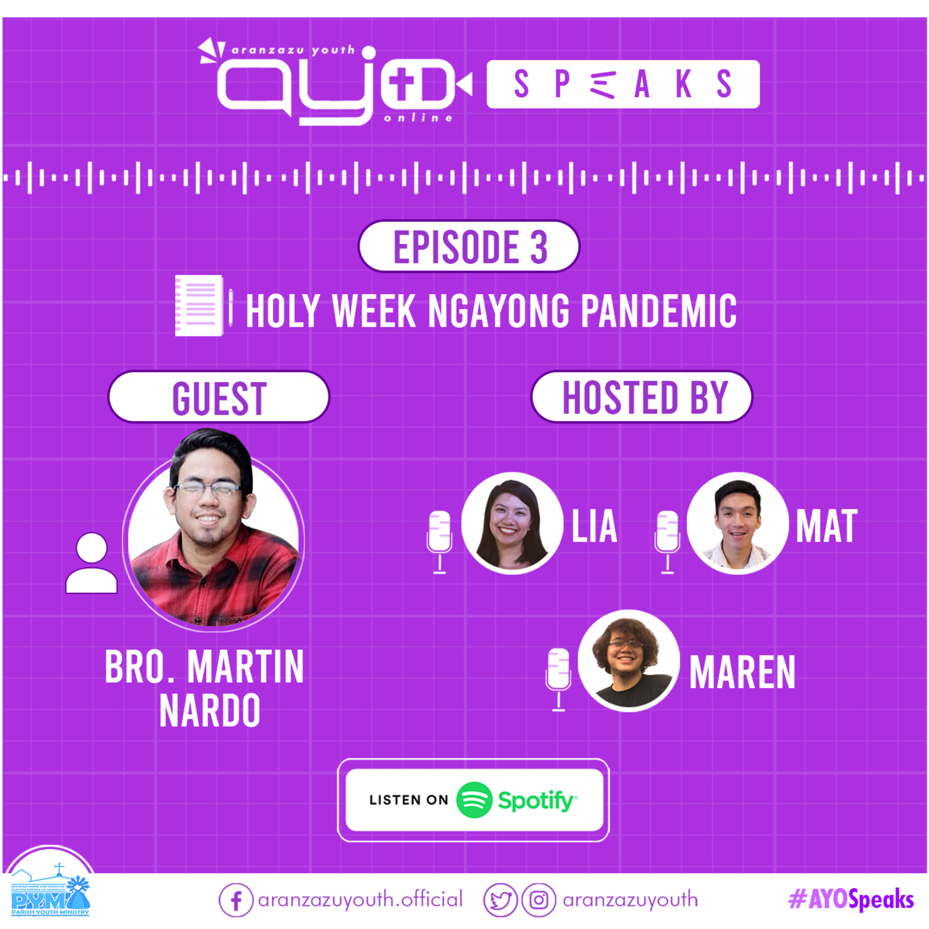 AYO Speaks Episode 3: Holy Week ngayong Pandemic