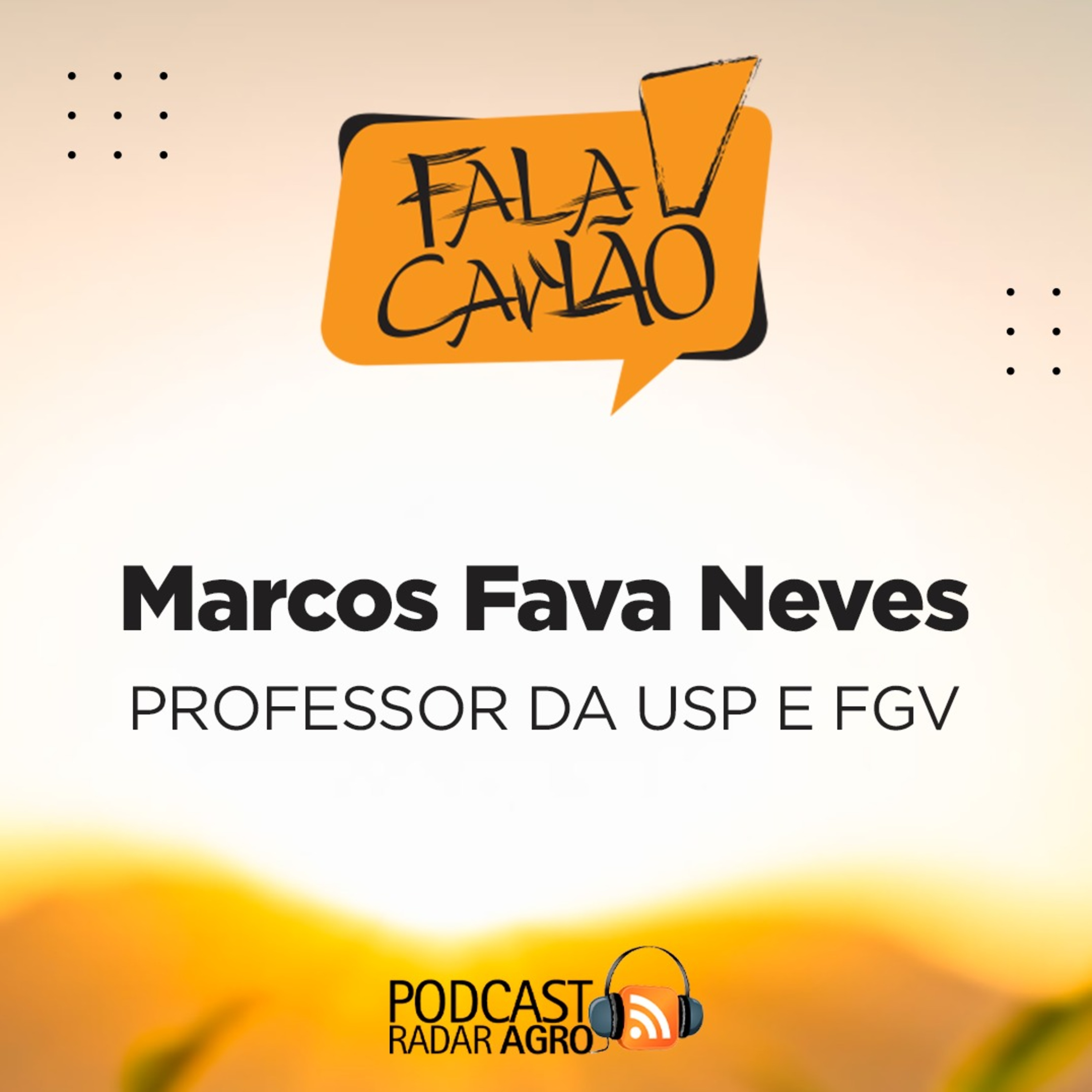 Fala Carlão | Ele é o Pensador do Agro: Marcos Fava Neves no programa de hoje!