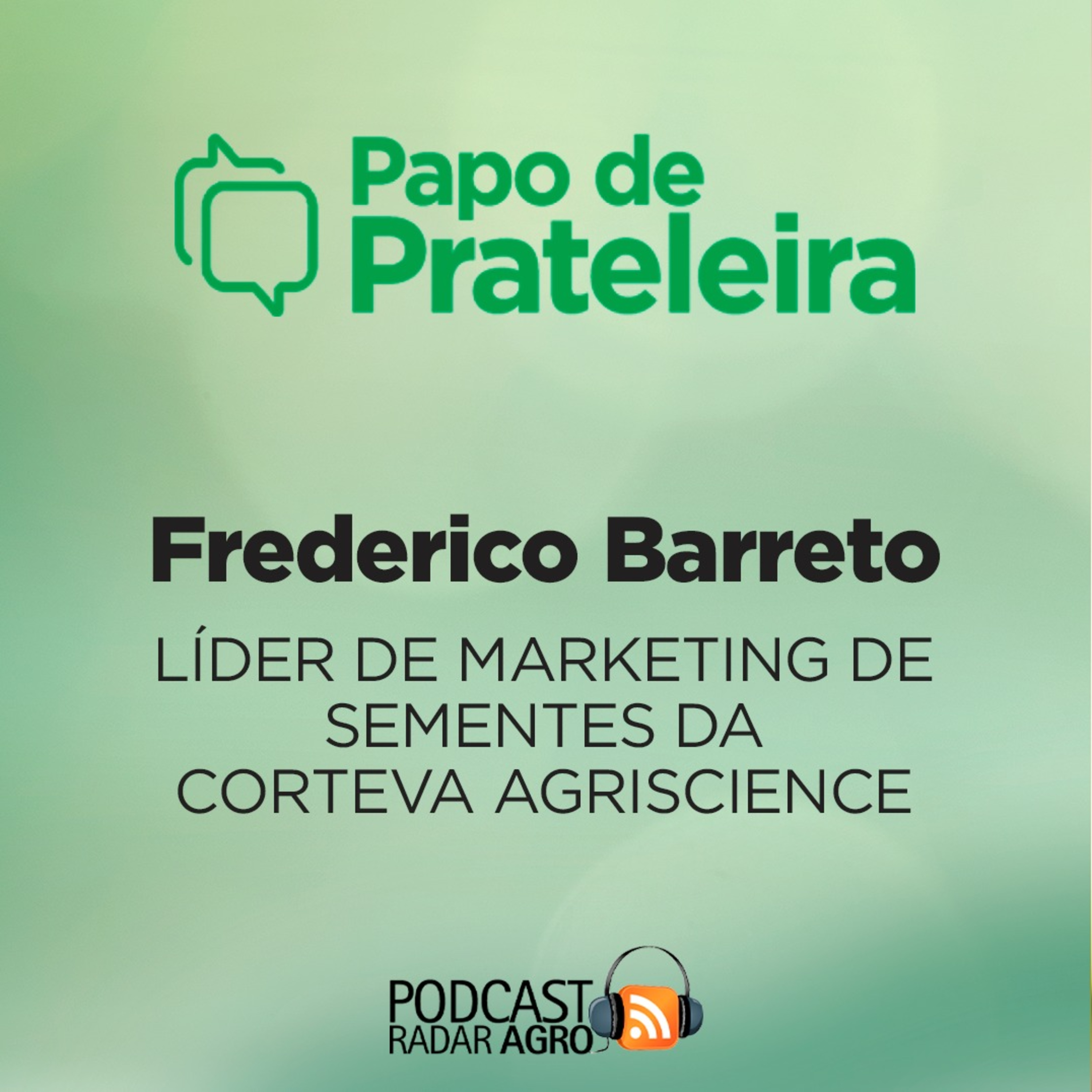 Papo de Prateleira | A força da Corteva no Milho Brasil! episode artwork