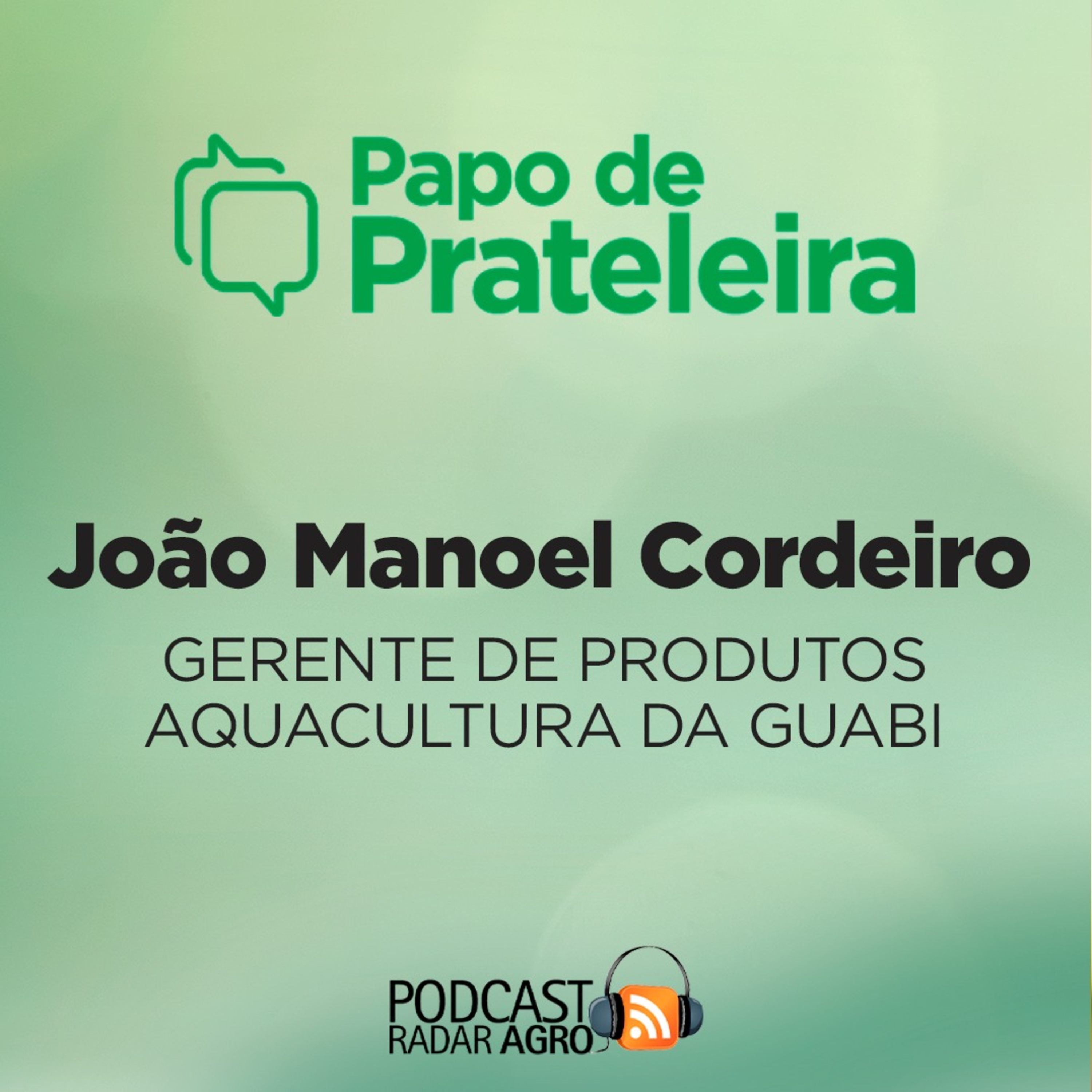 Papo de Prateleira | Guabi e Revenda Brasil: parceiras no crescimento dos Pescados! episode artwork