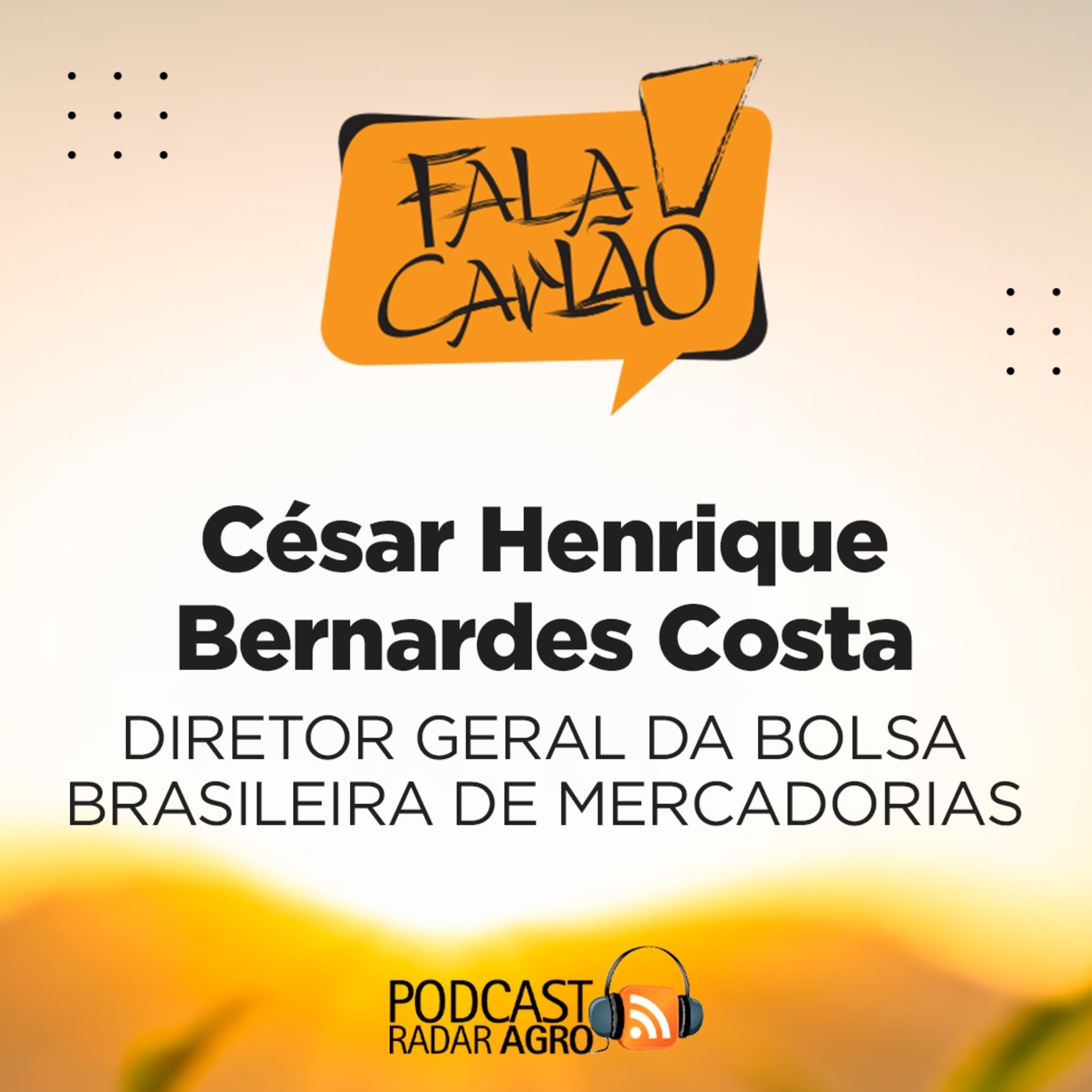 Fala Carlão | César Costa: ele é o homem da Bolsa Brasileira de Mercadorias! episode artwork