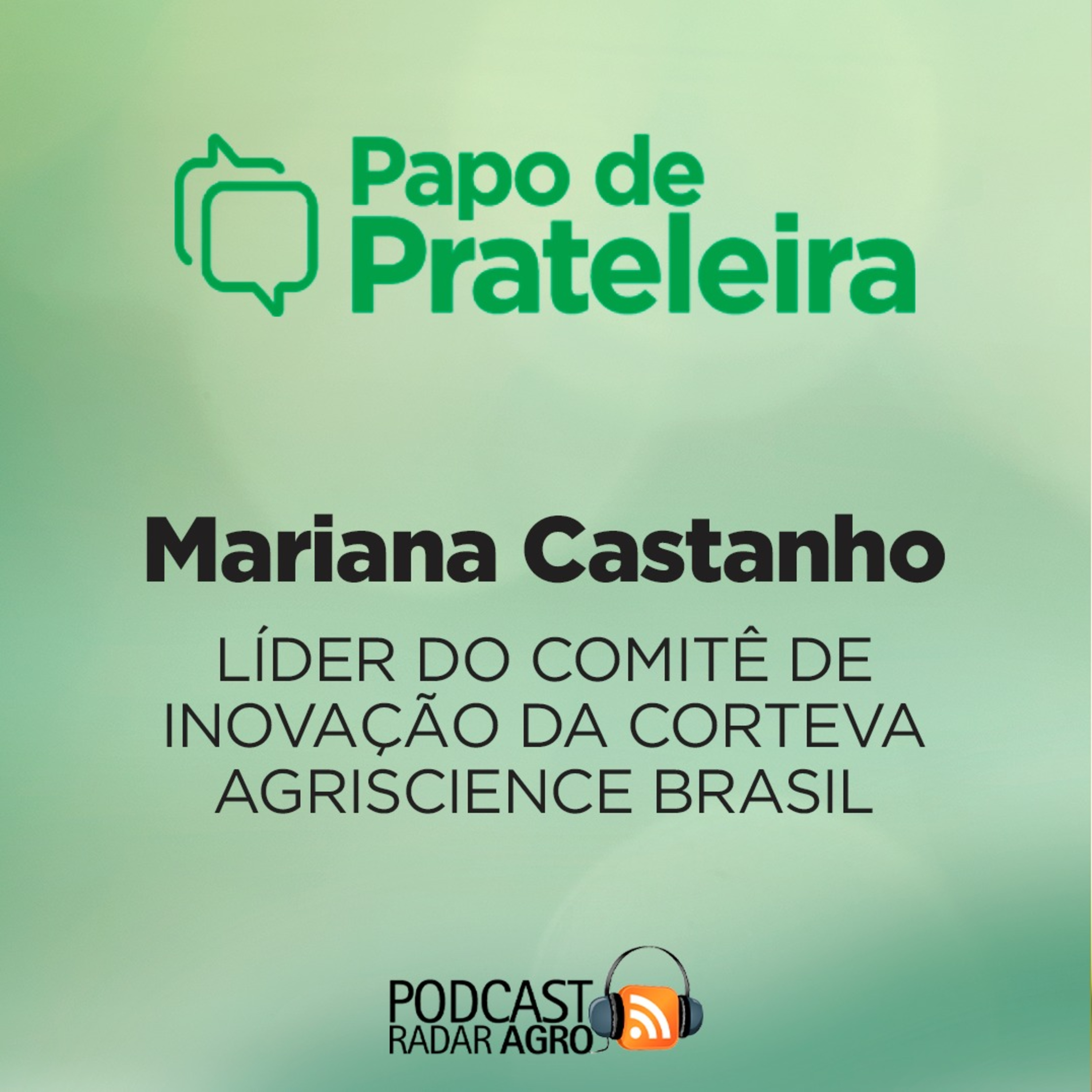 Papo de Prateleira | Corteva Agriscience, São Martinho e Itaú BBA anunciam criação do Cubo Agro! episode artwork