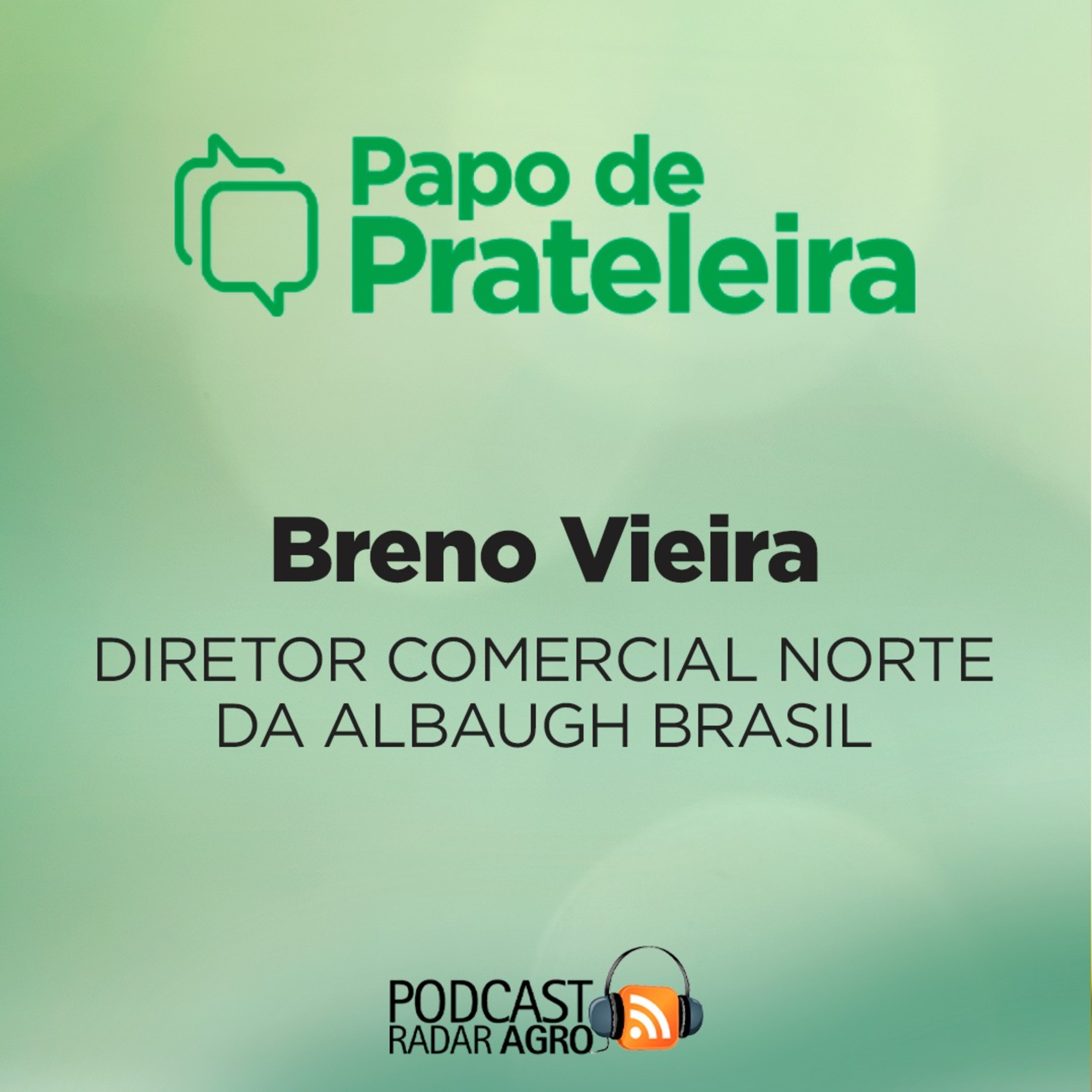 Papo de Prateleira | Albaugh Brasil lança herbicida Preciso xK! episode artwork