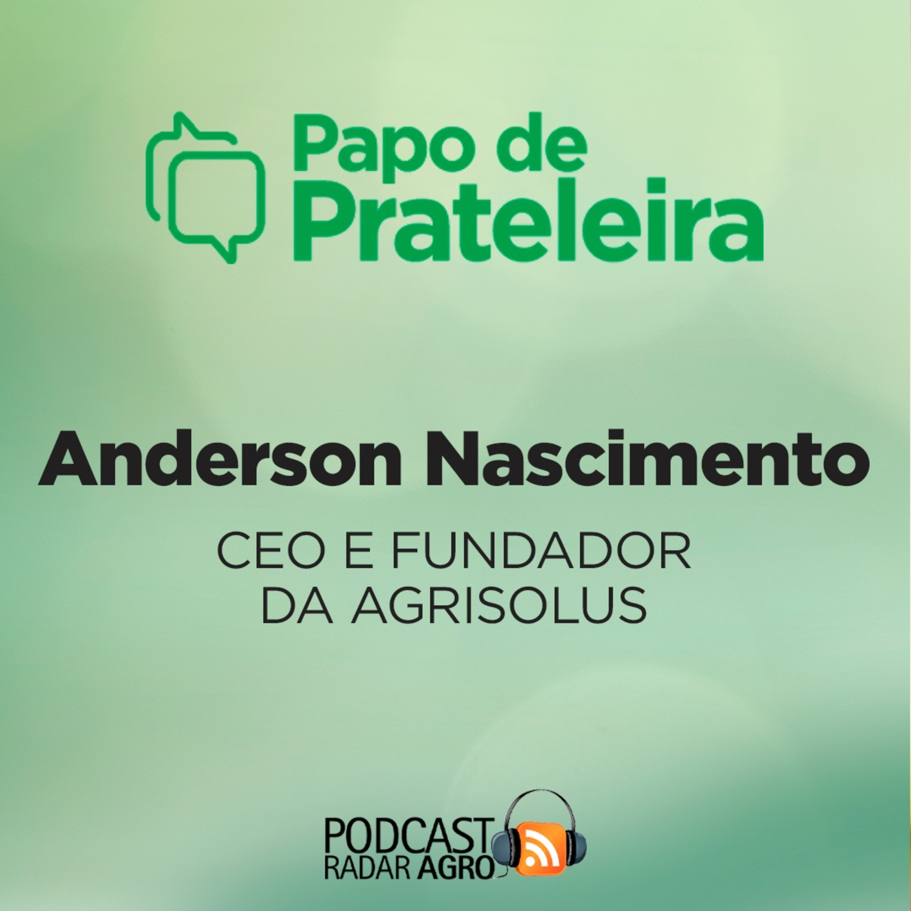 Papo de Prateleira | Tecnologia Agrisolus levanta dados e orienta mais de 400 aviários no Brasil episode artwork