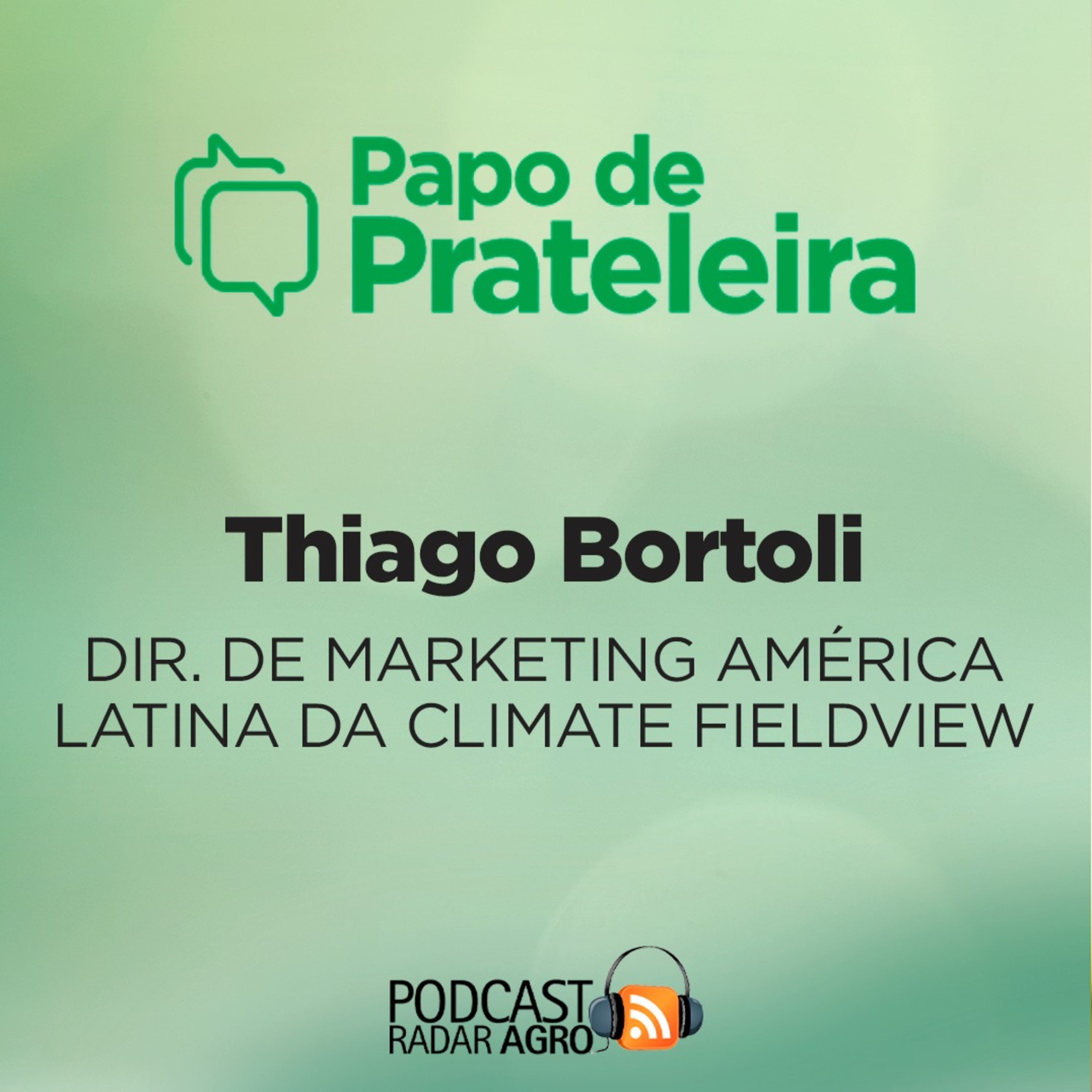 Papo de Prateleira | Bayer abre cursos do Climate FieldView para produtores, consultores e estudantes! episode artwork