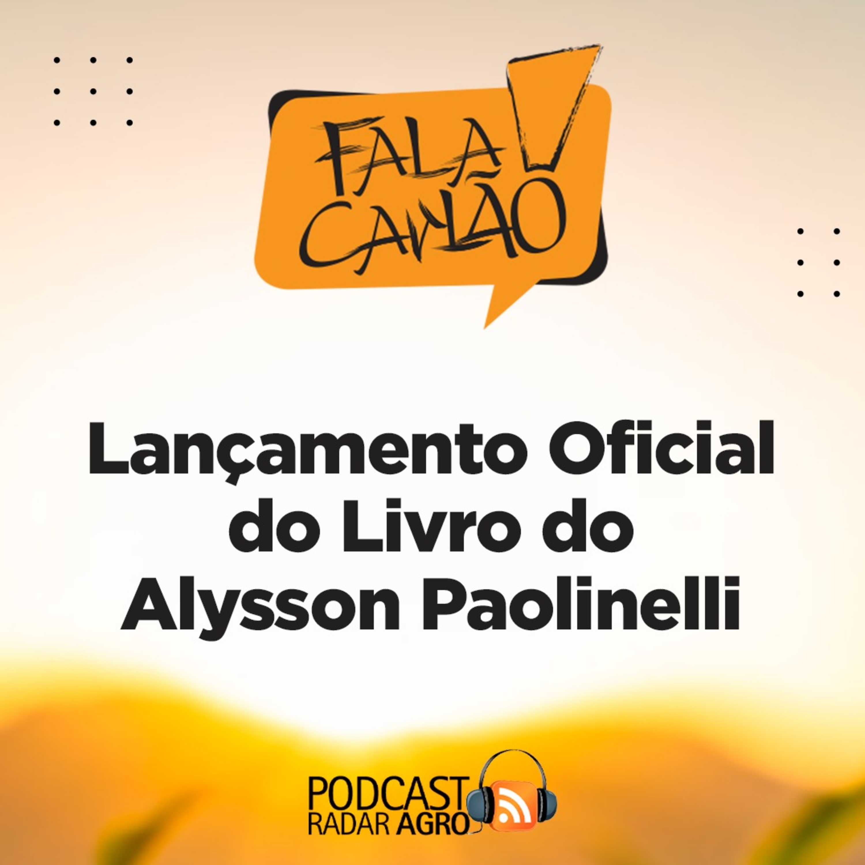 Fala Carlão | Lançamento oficial do livro do Alysson Paolinelli. episode artwork