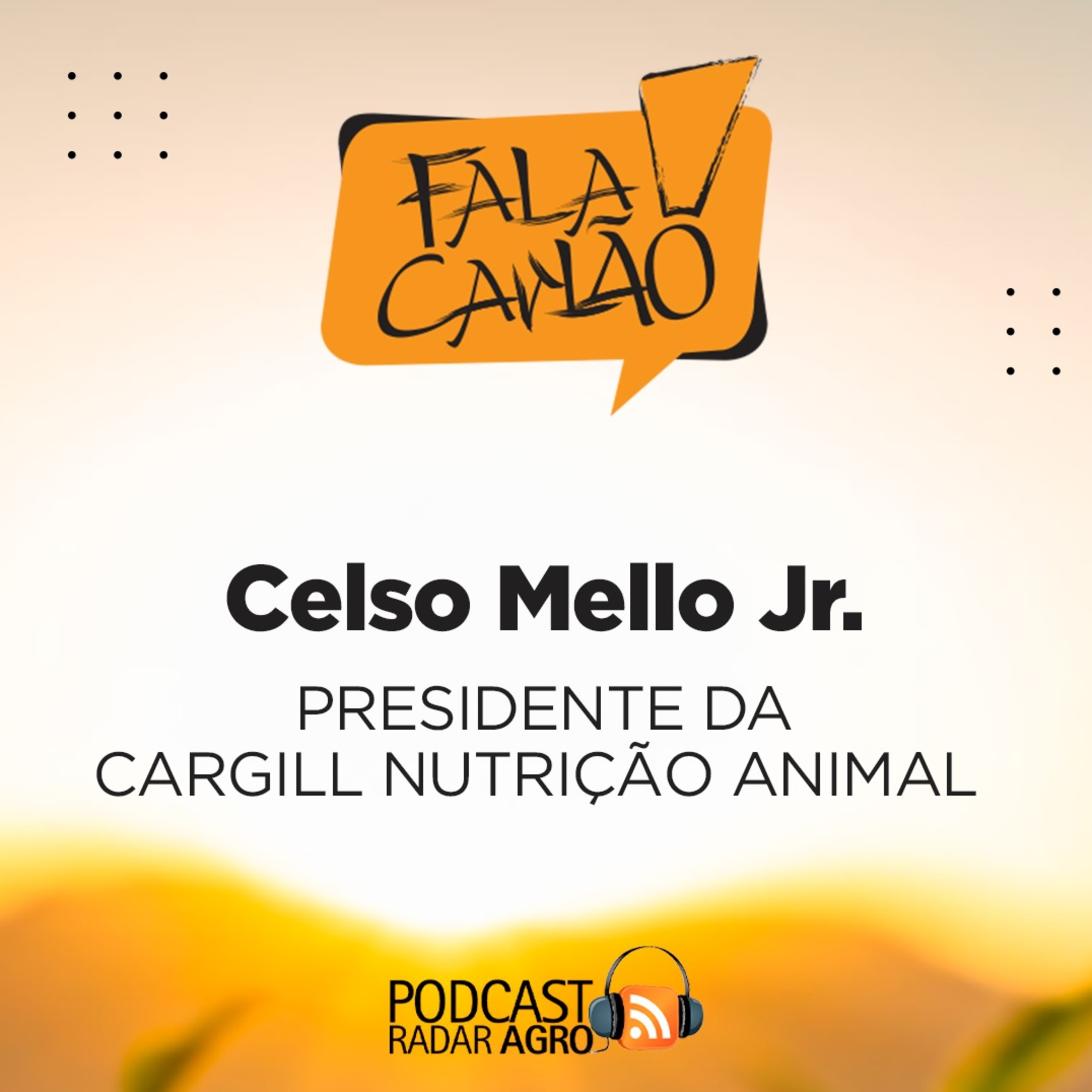 Fala Carlão | Celso Mello, Presidente da Cargill Nutrição Animal no Fala Carlão. 