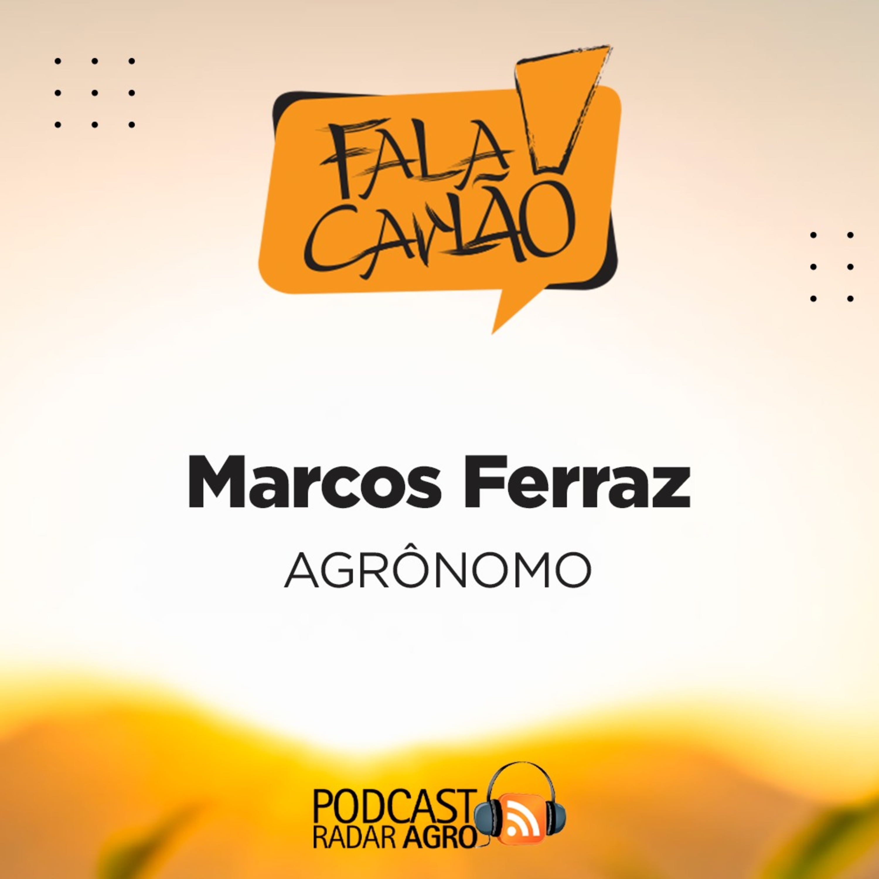 Fala Carlão | Agricultura de Precisão é o tema do Marcos Ferraz. 