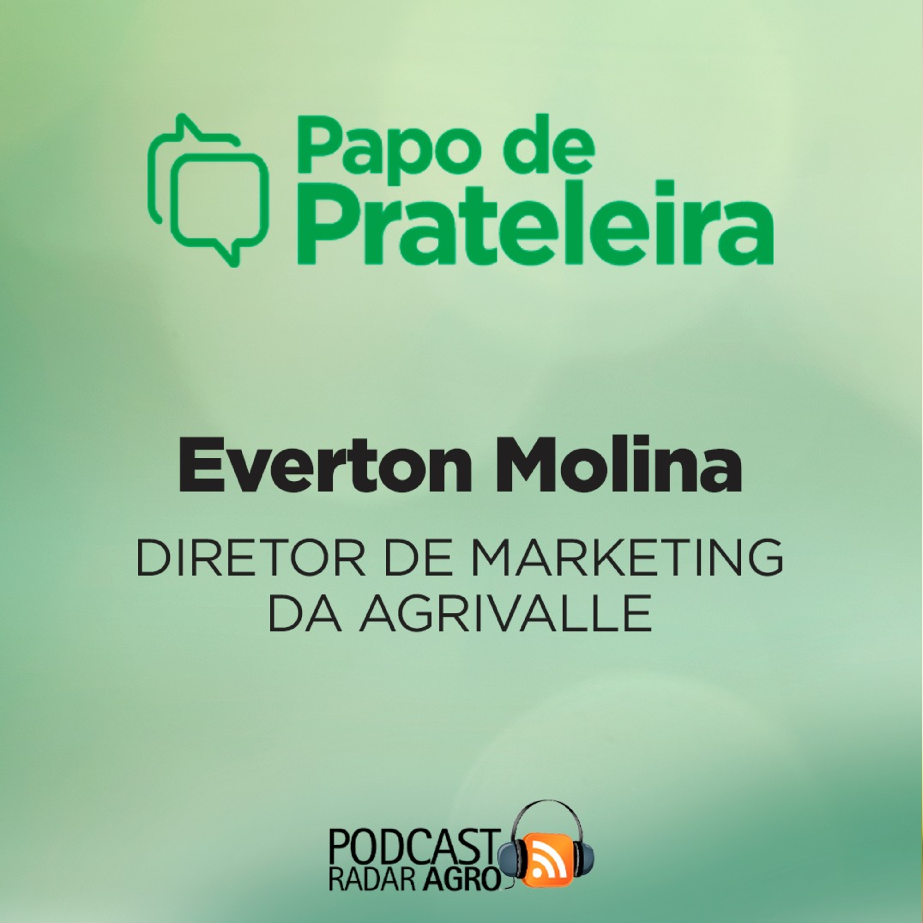 Papo de Prateleira | A Agrivalle alerta o Campo Brasil sobre problemas dos insumos químicos. episode artwork