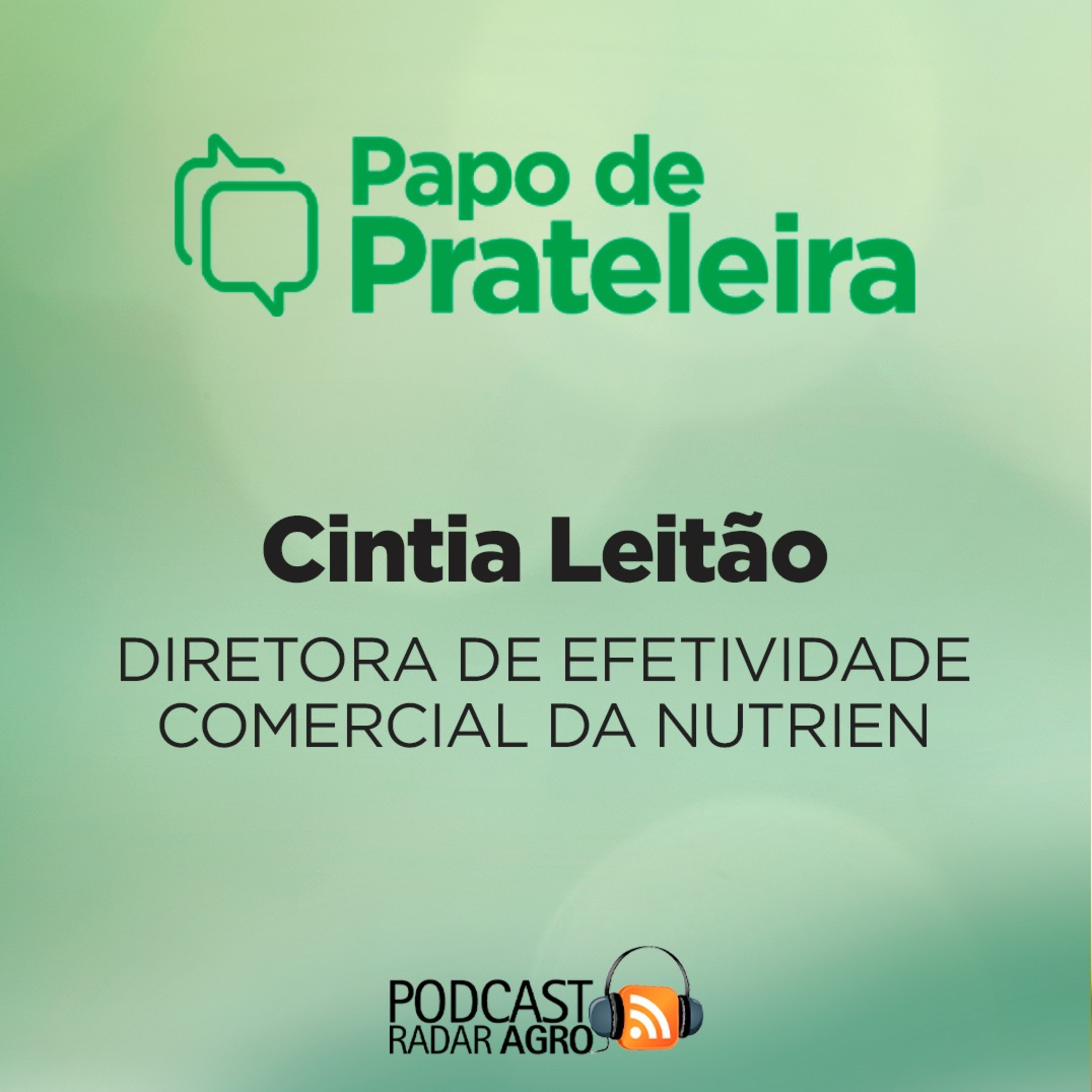 Papo de Prateleira | Nutrien no Brasil convida o agricultor para os Centros de Experiência! episode artwork