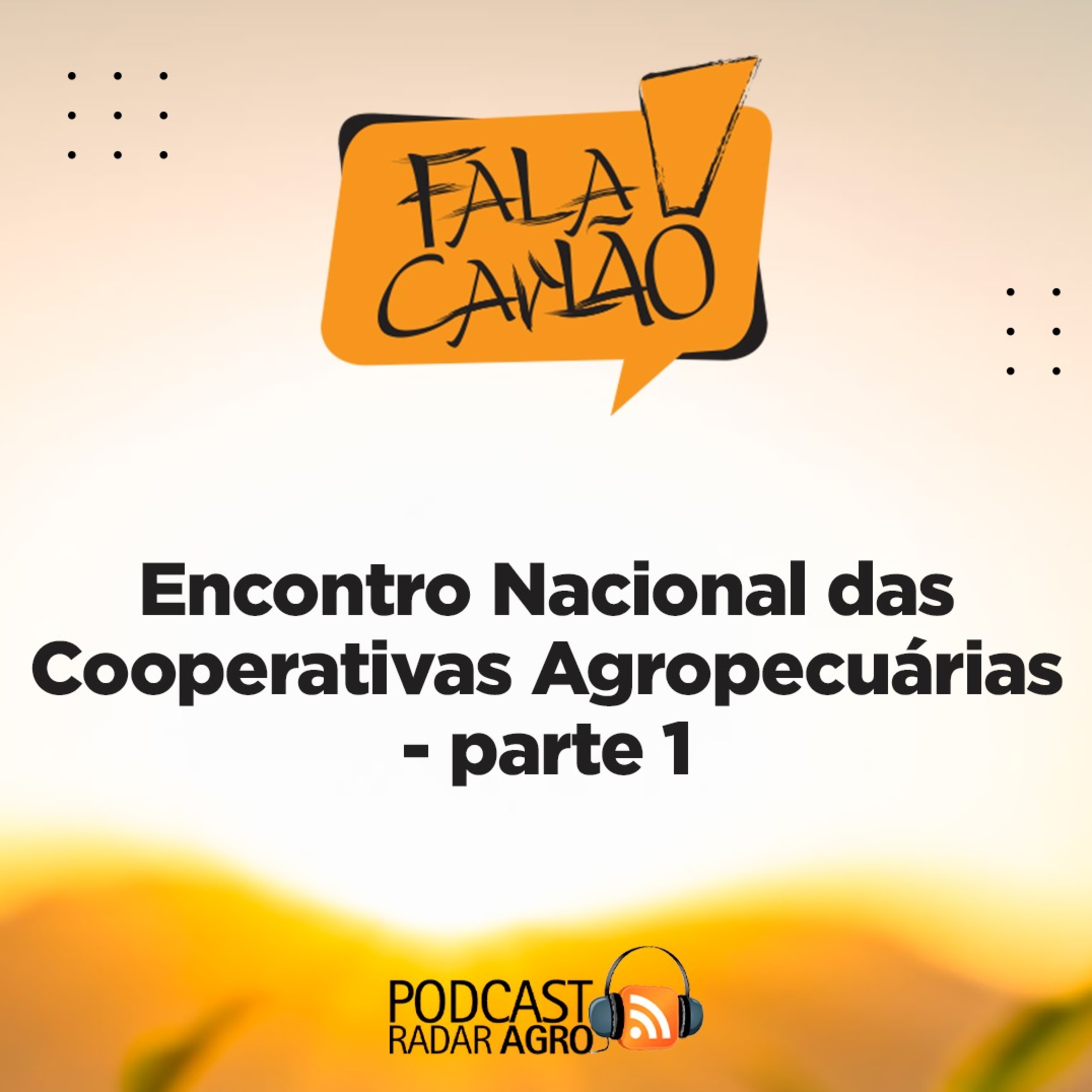 Encontro Nacional das Cooperativas Agropecuárias - parte 1 | Fala Carlão