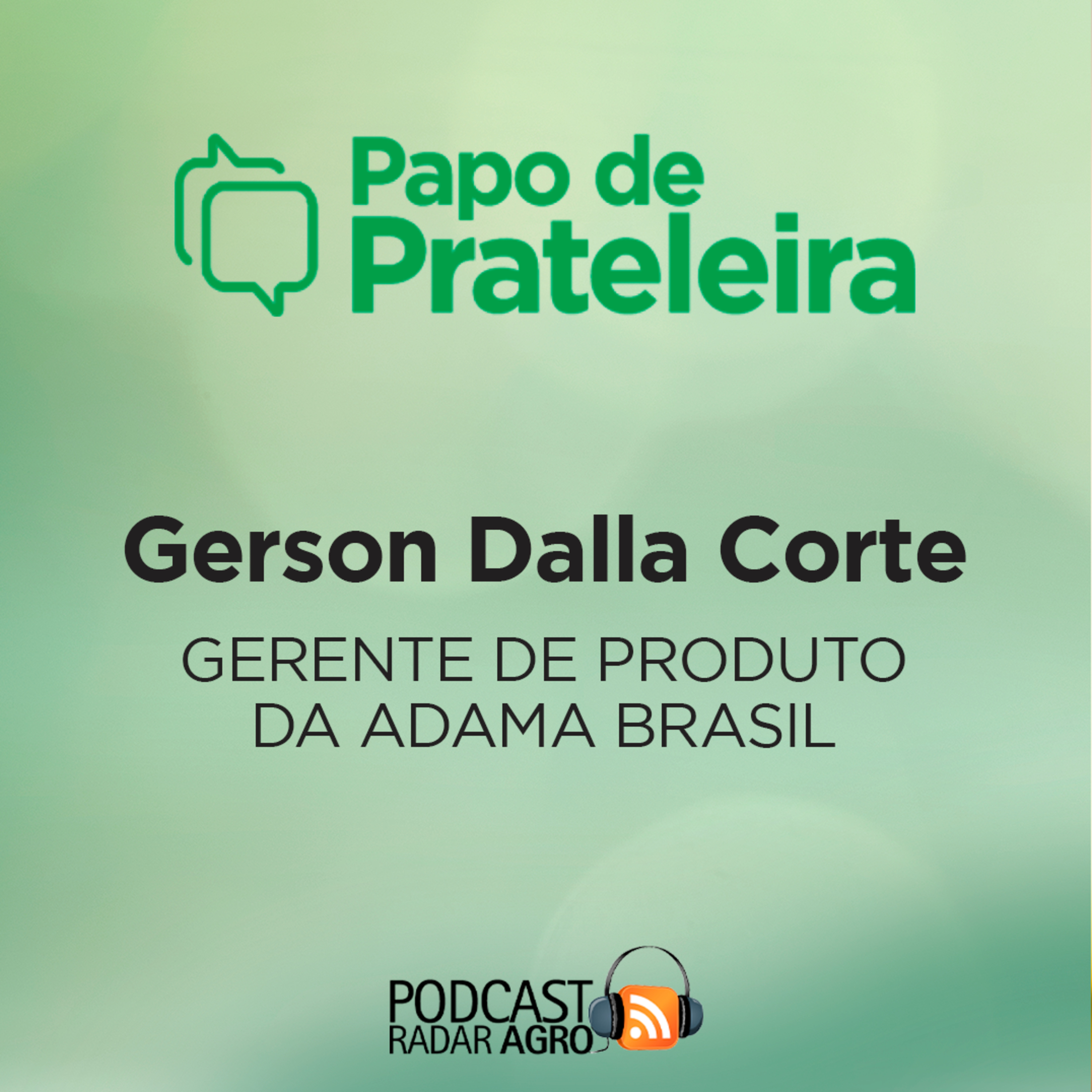 ADAMA é fungicida certo, bem aplicado, lucrativo e sustentável | Papo de Prateleira episode artwork