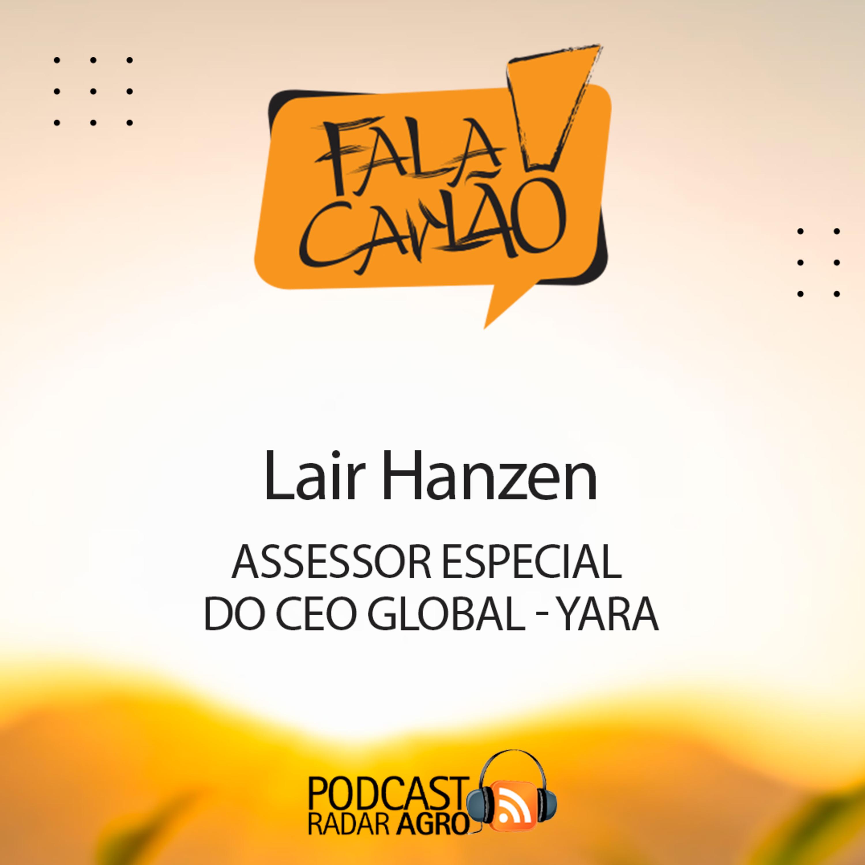 O brasileiro do mundo da Yara. Lair Hanzen no Fala Carlão | Fala Carlão