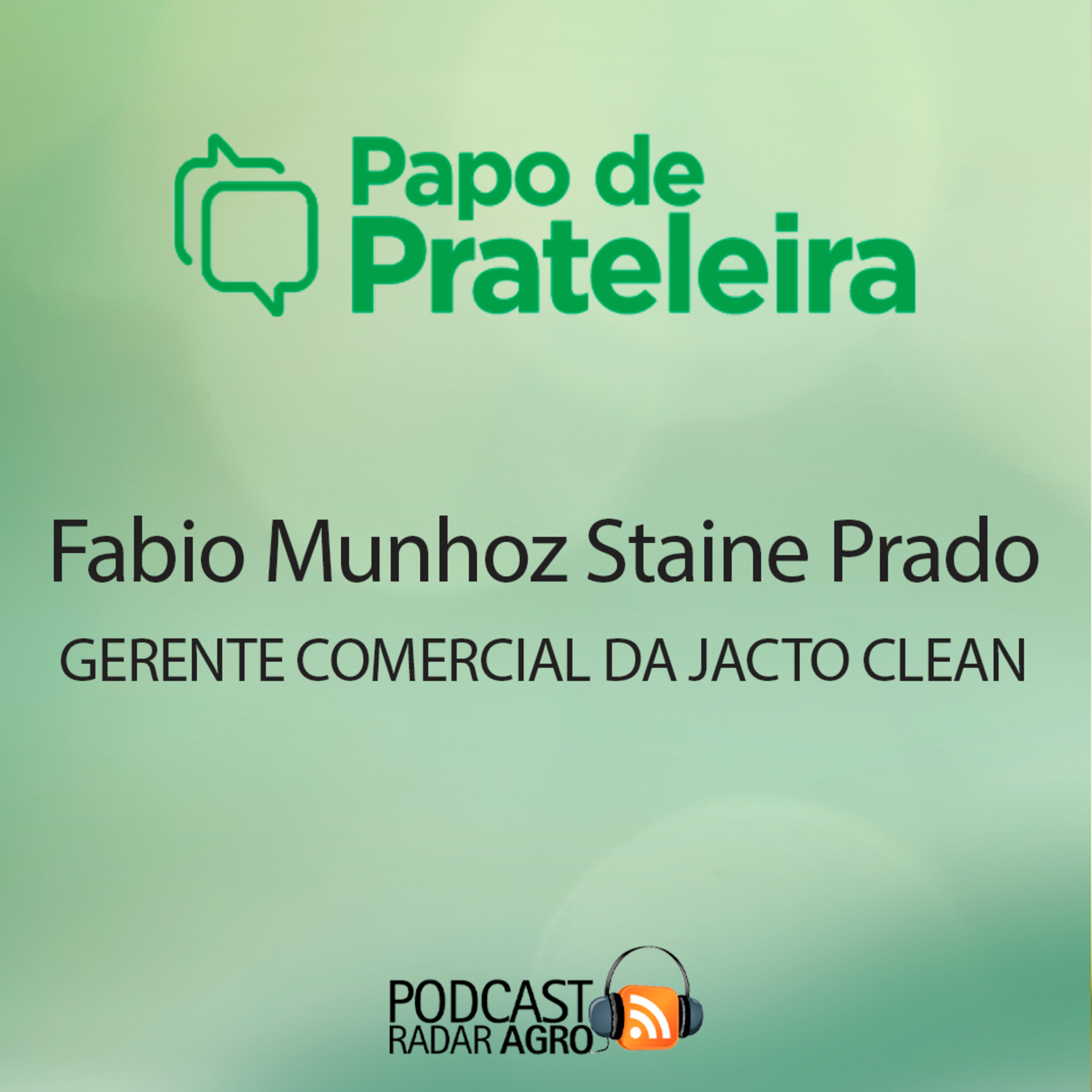 Jacto Clean implanta Canal Prestadoras de Serviço e aciona Plano de metas 2025 | Papo de Prateleira