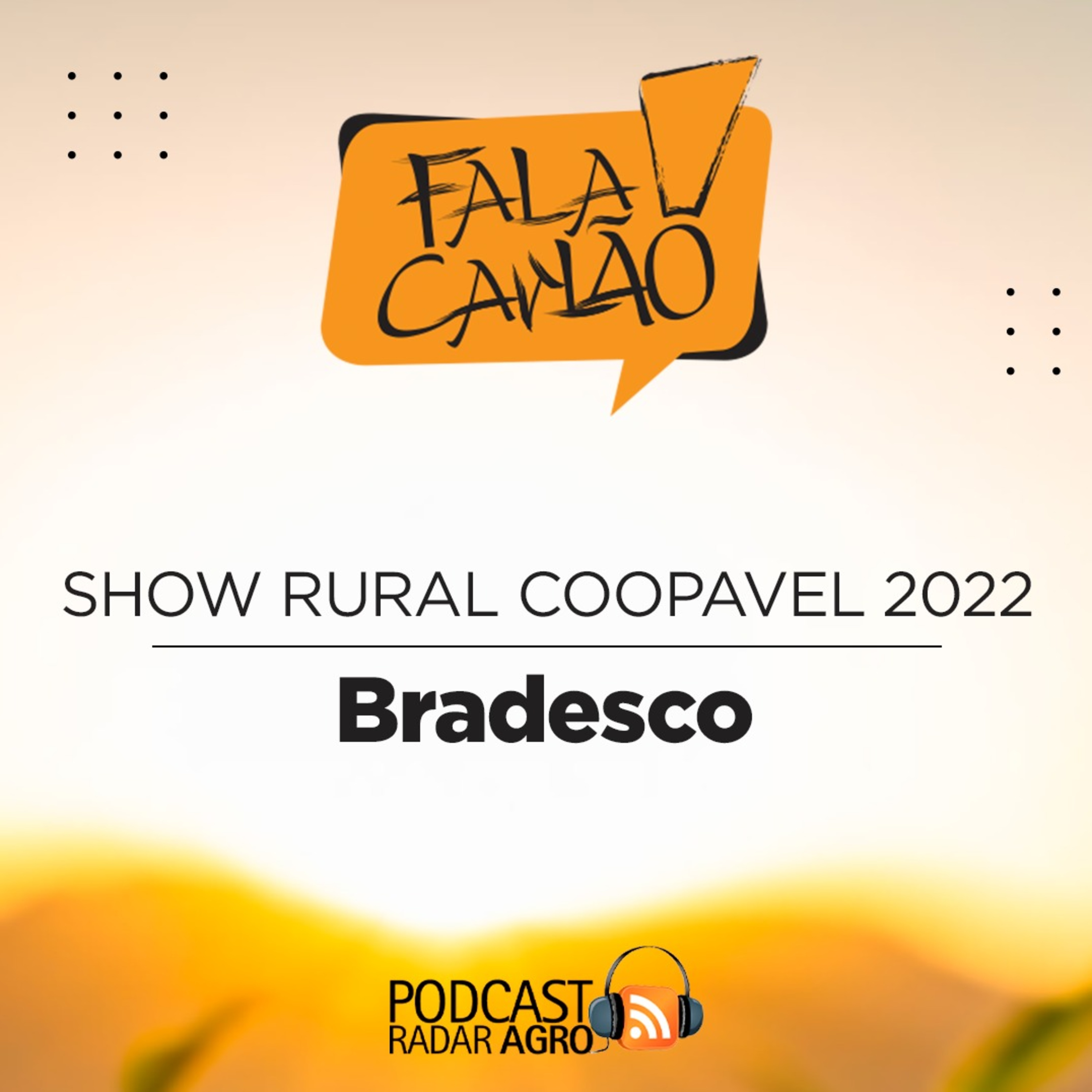 Bradesco é reconhecido pela prateleira de cima do Agronegócio | Fala Carlão episode artwork