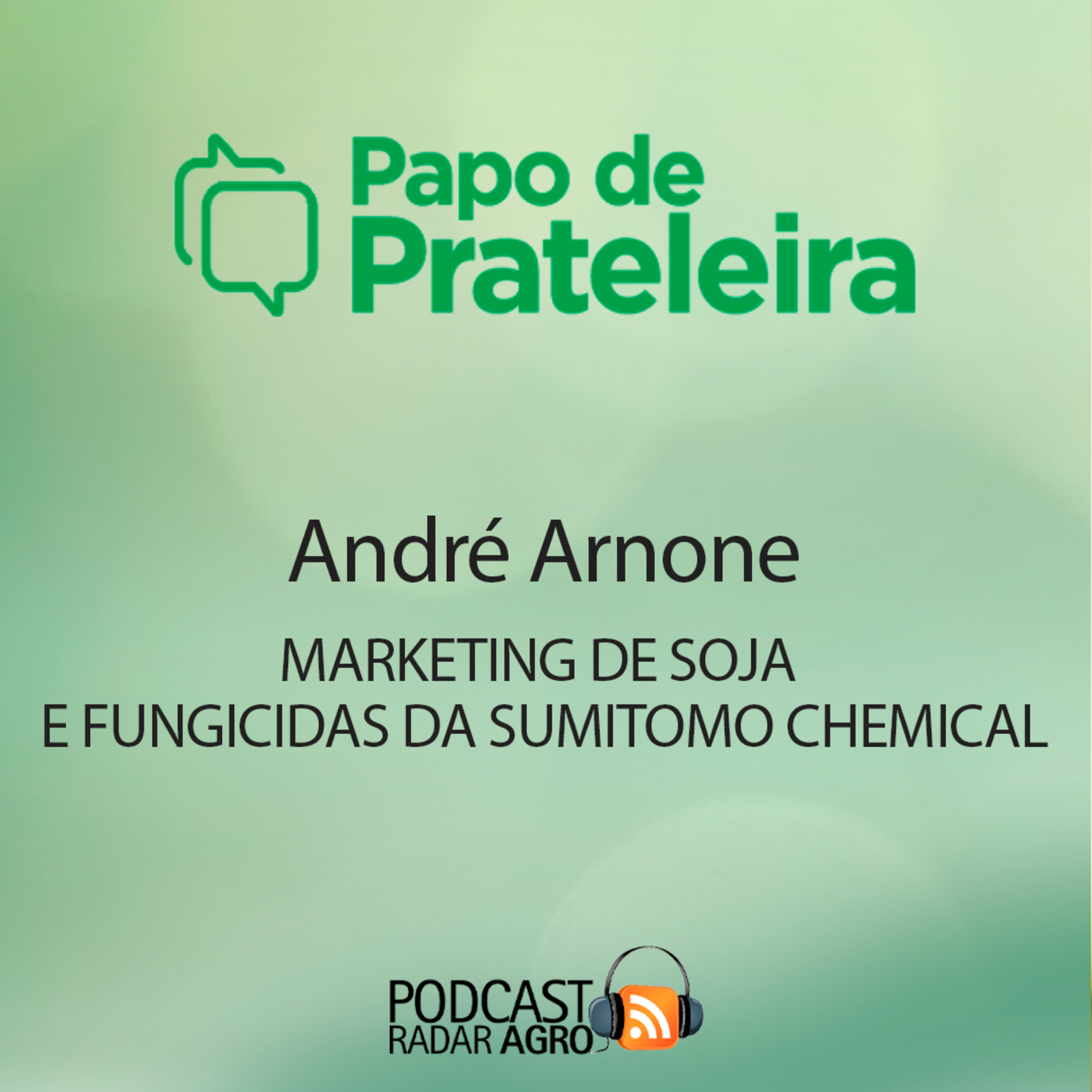O Gigante da Sumitomo para proteger a soja em 2022/2023 | Papo de Prateleira