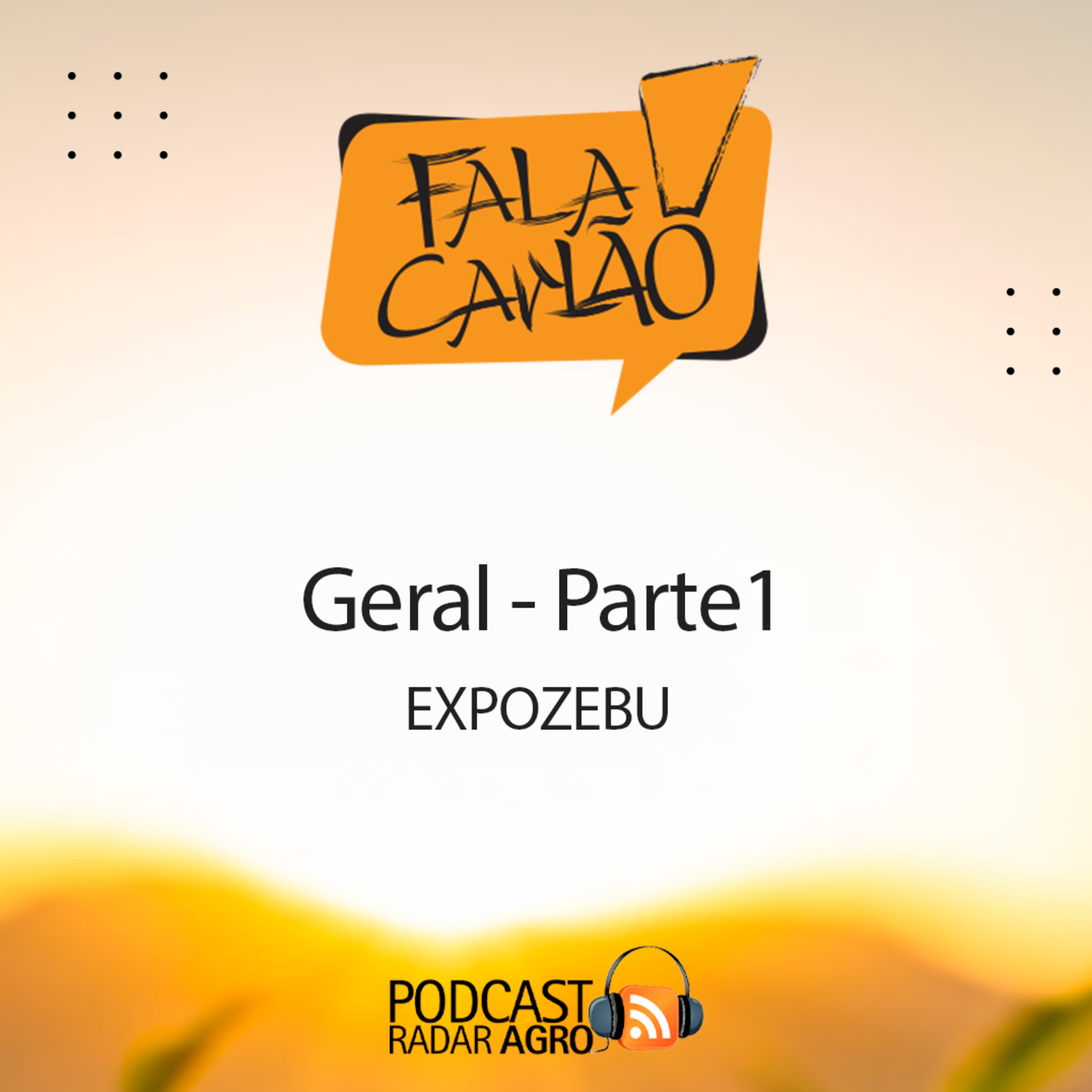 ExpoZebu movimenta o agronegócio nacional - Parte 1 | Fala Carlão episode artwork