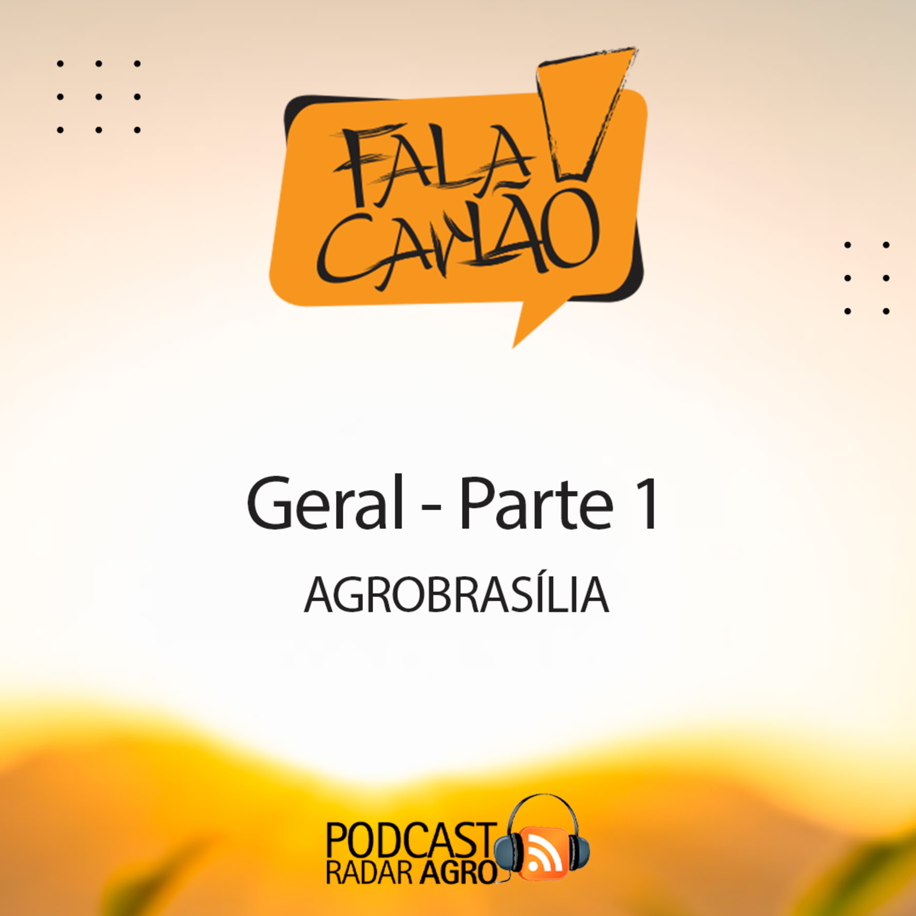 Fala Carlão na AgroBrasília 2022 - Parte 1 | Fala Carlão