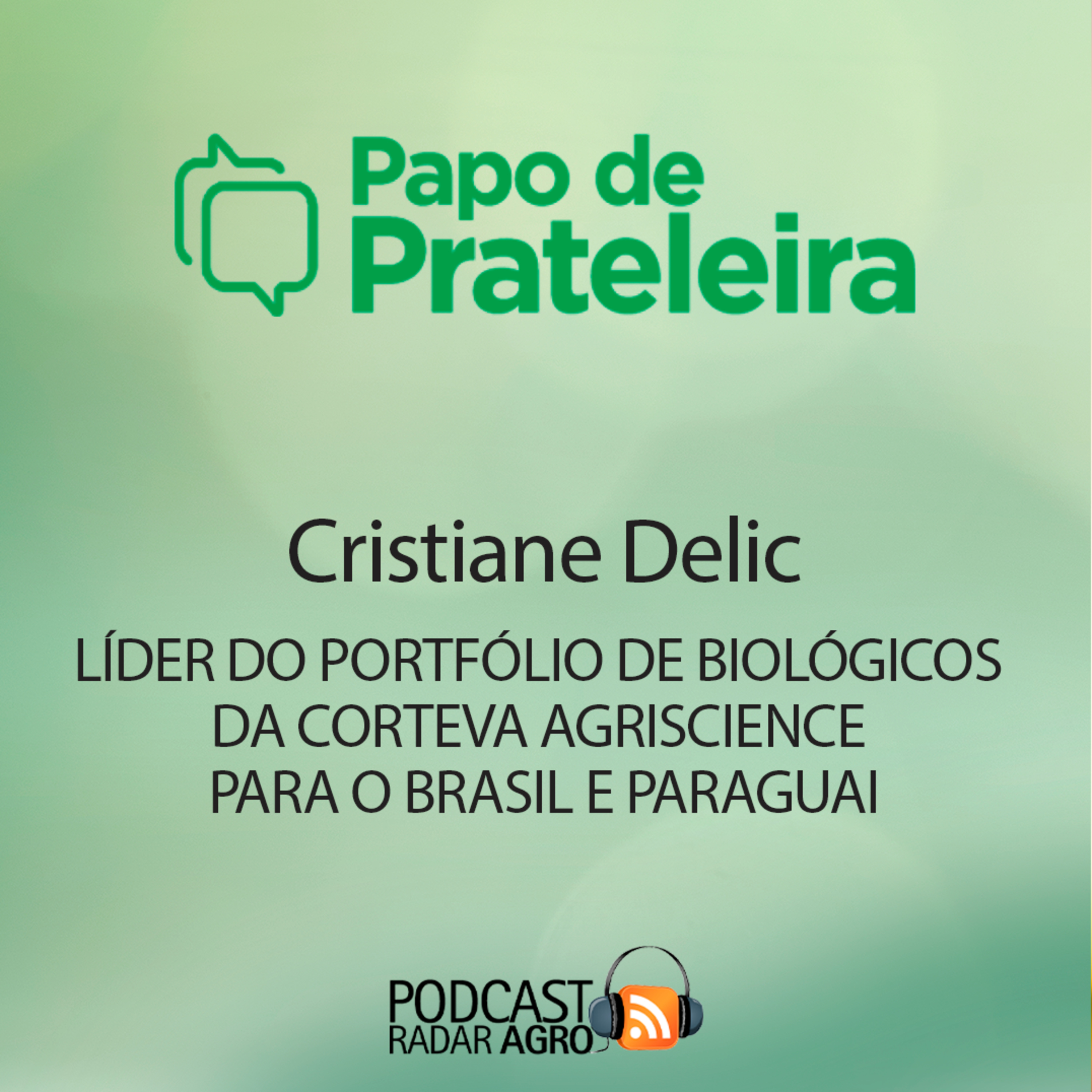 Corteva Agriscience mergulha em biológicos consistentes | Papo de Prateleira