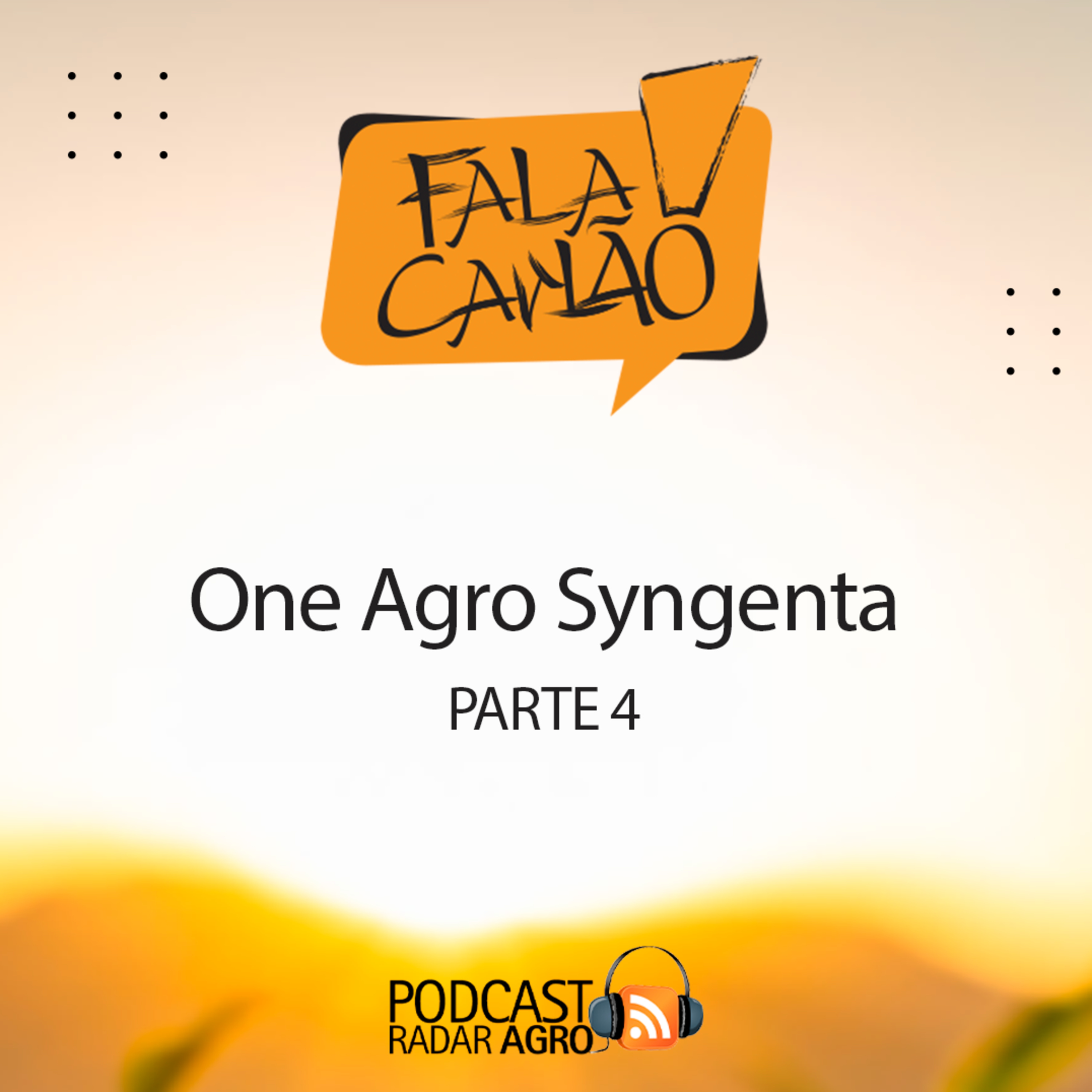 One Agro e a liderança global da Syngenta | Fala Carlão