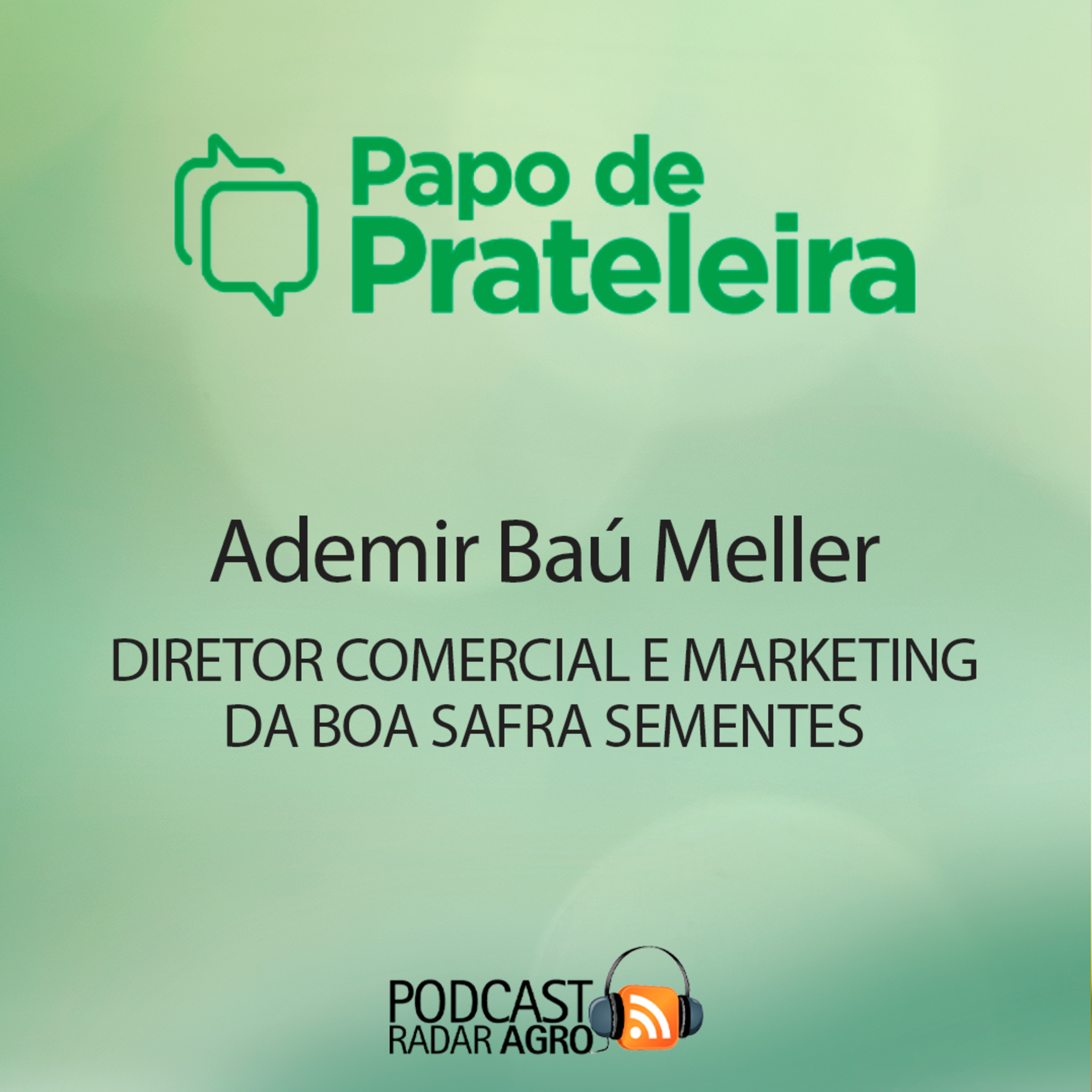 Boa Safra Sementes cresce em nome do Agro Brasil | Papo de Prateleira episode artwork