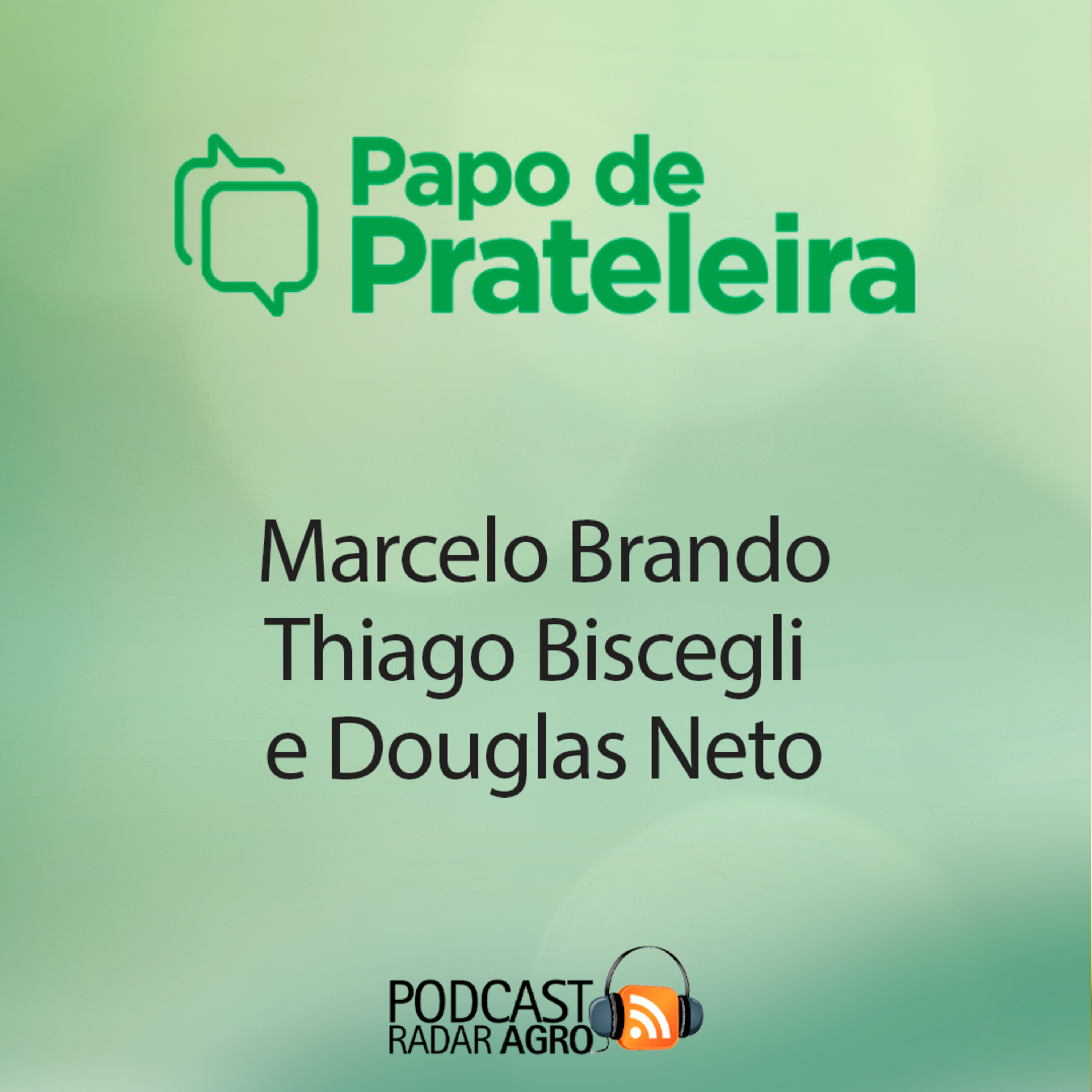Marcelo Brando, Thiago Biscegli e Douglas Neto | Papo de Prateleira episode artwork