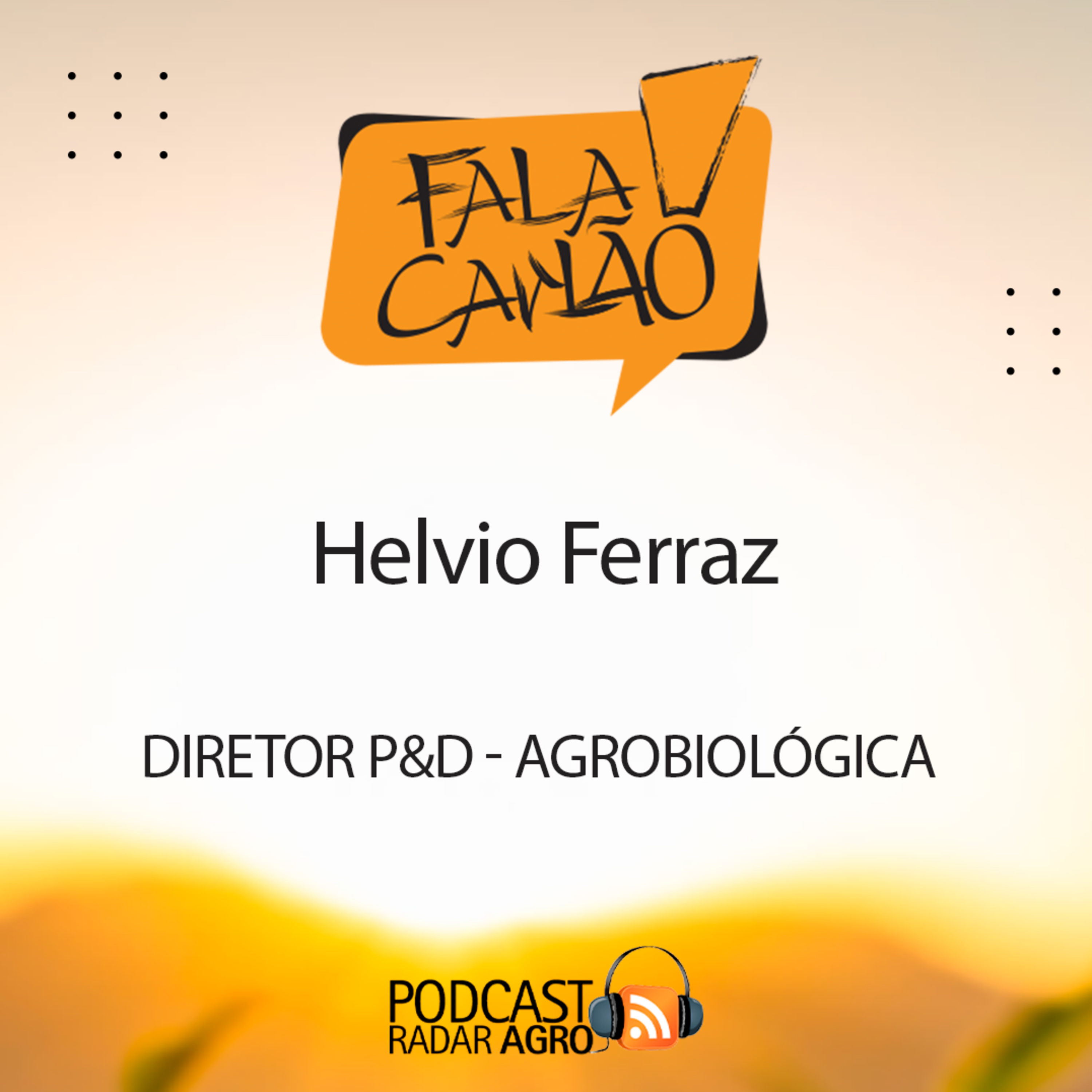 O homem do P&D da AgroBiológica | Fala Carlão episode artwork