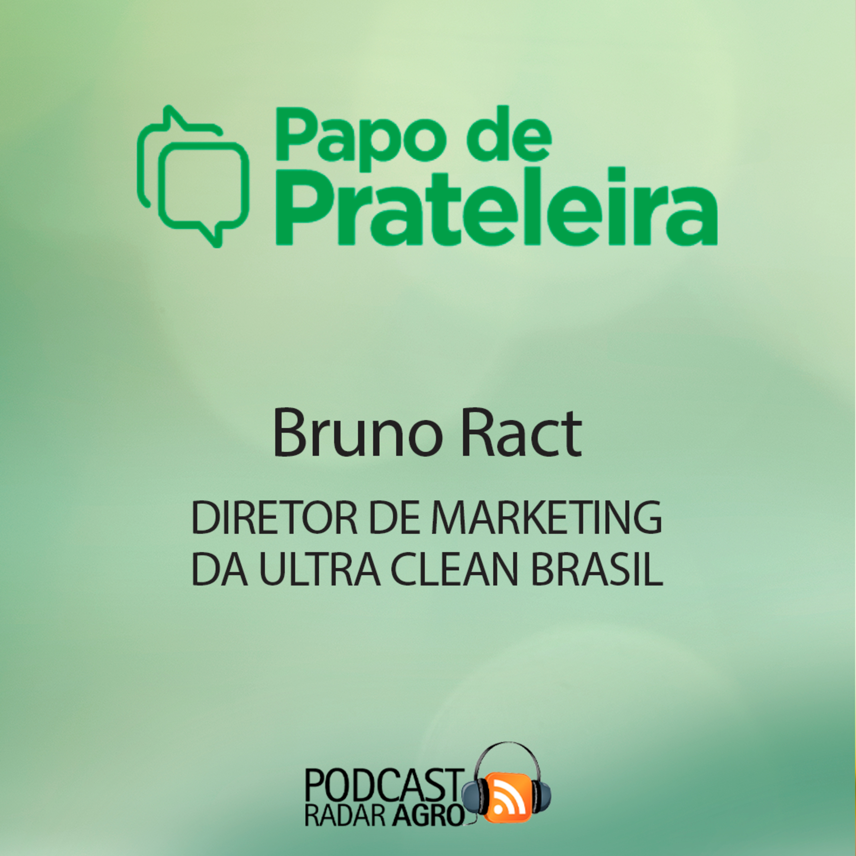 Ultra Clean Brasil garante máquinas agrícolas em operação | Papo de Prateleira episode artwork