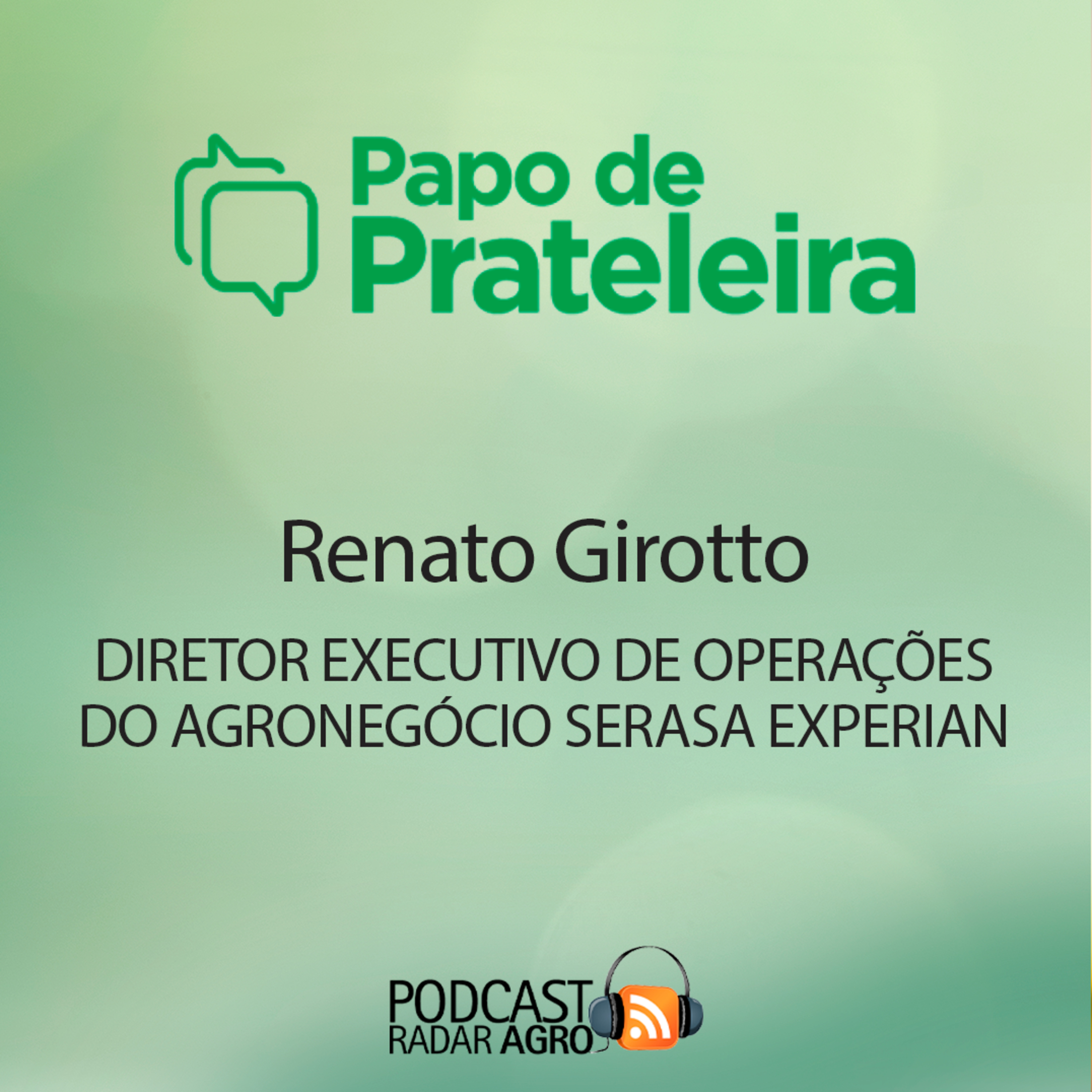 Serasa Experian é segurança no crédito do Agro e ESG total nos negócios | Papo de Prateleira episode artwork