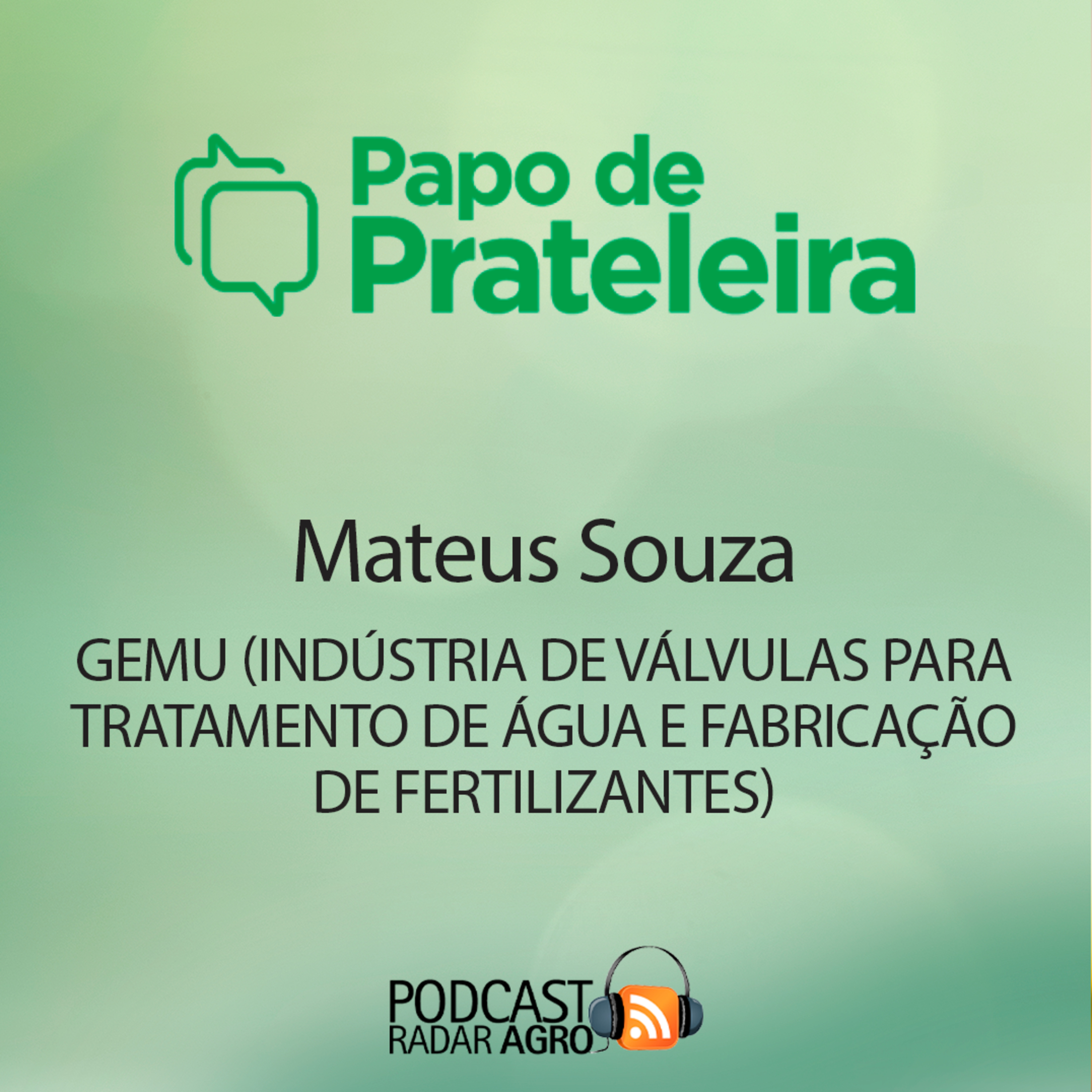 A GEMÜ está pronta para avanço de fertilizantes, água e energia | Papo de Prateleira episode artwork
