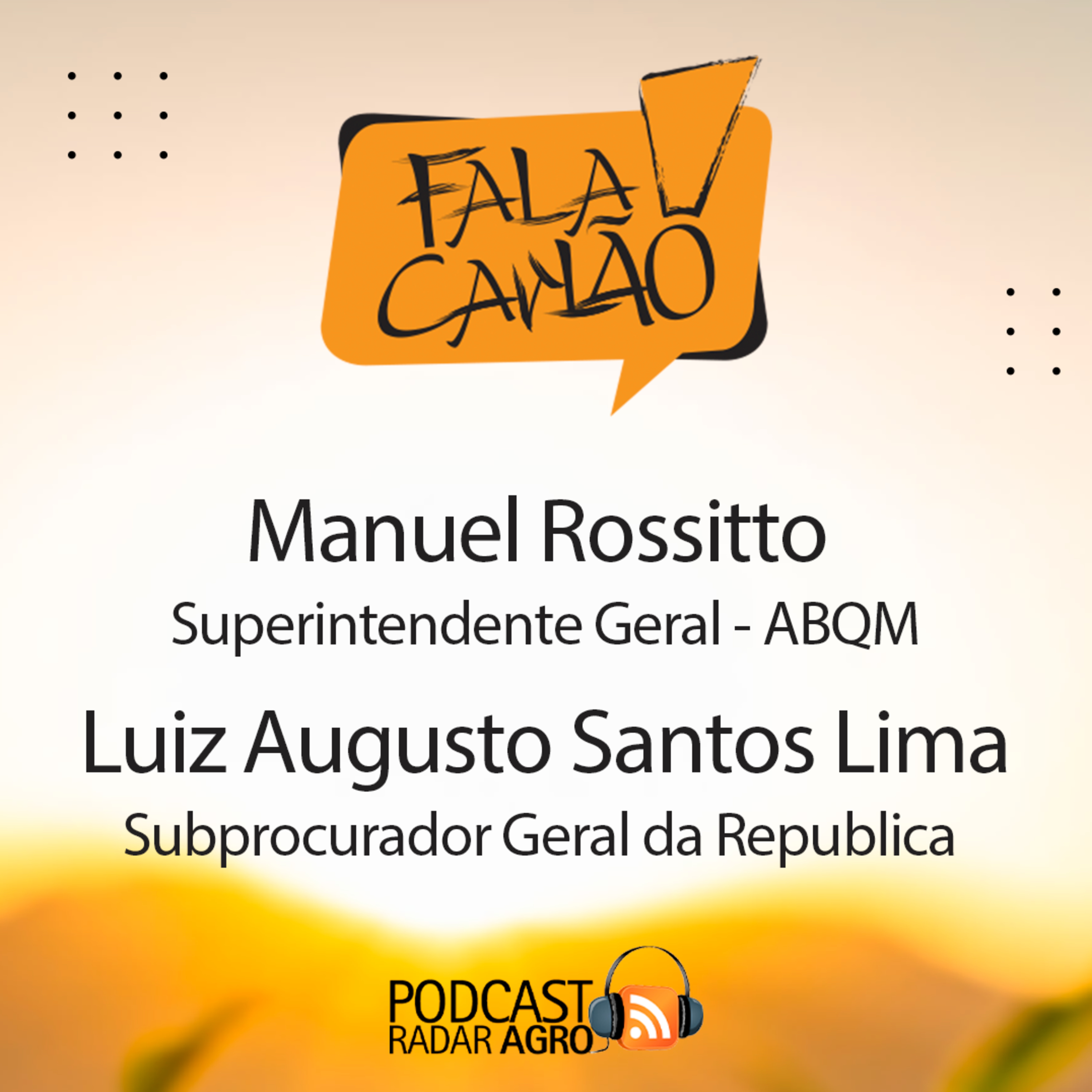 O homem da ABQM e o Subprocurador Geral da República | Fala Carlão episode artwork