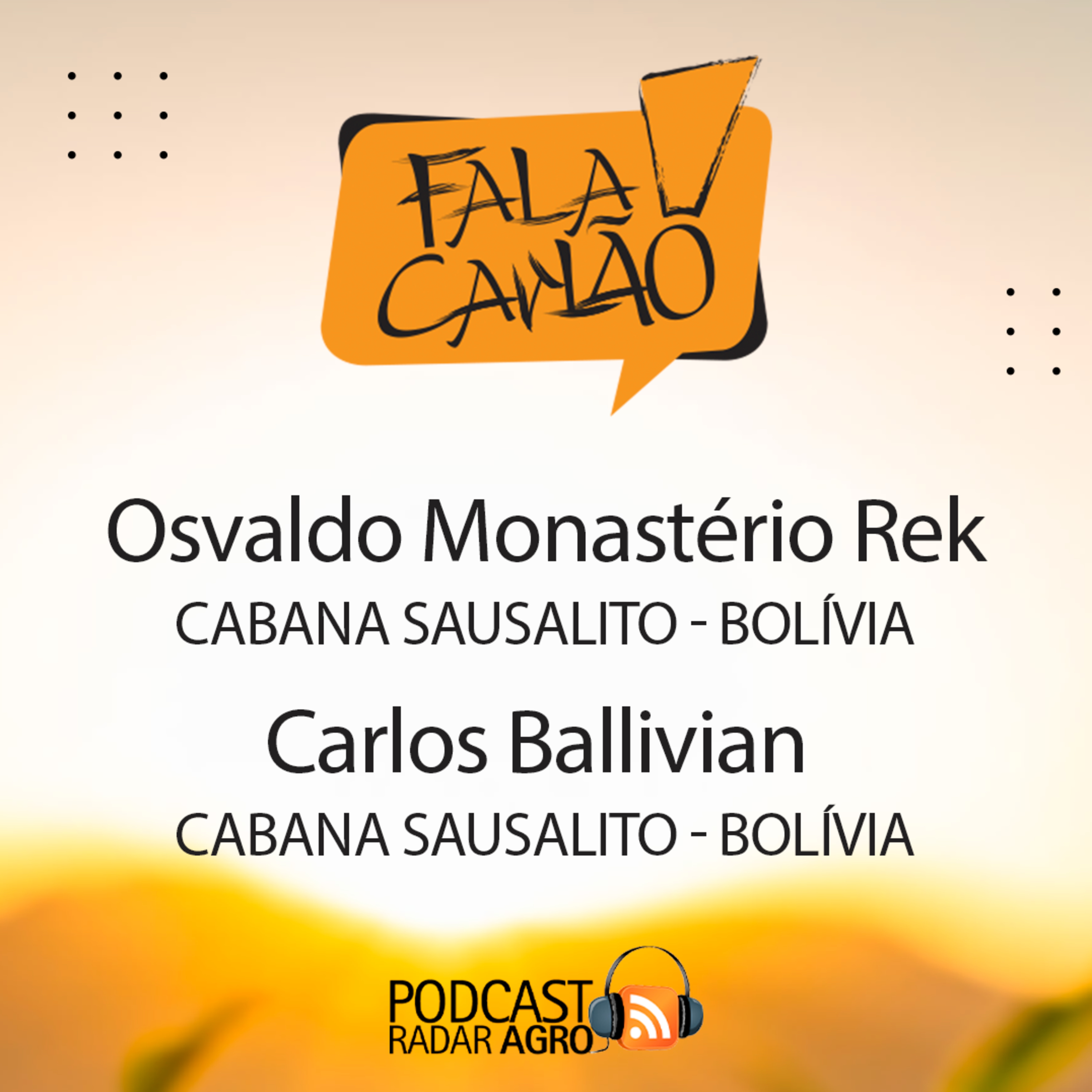 A Bolívia presente na festa de posse da ABCZ | Fala Carlão episode artwork