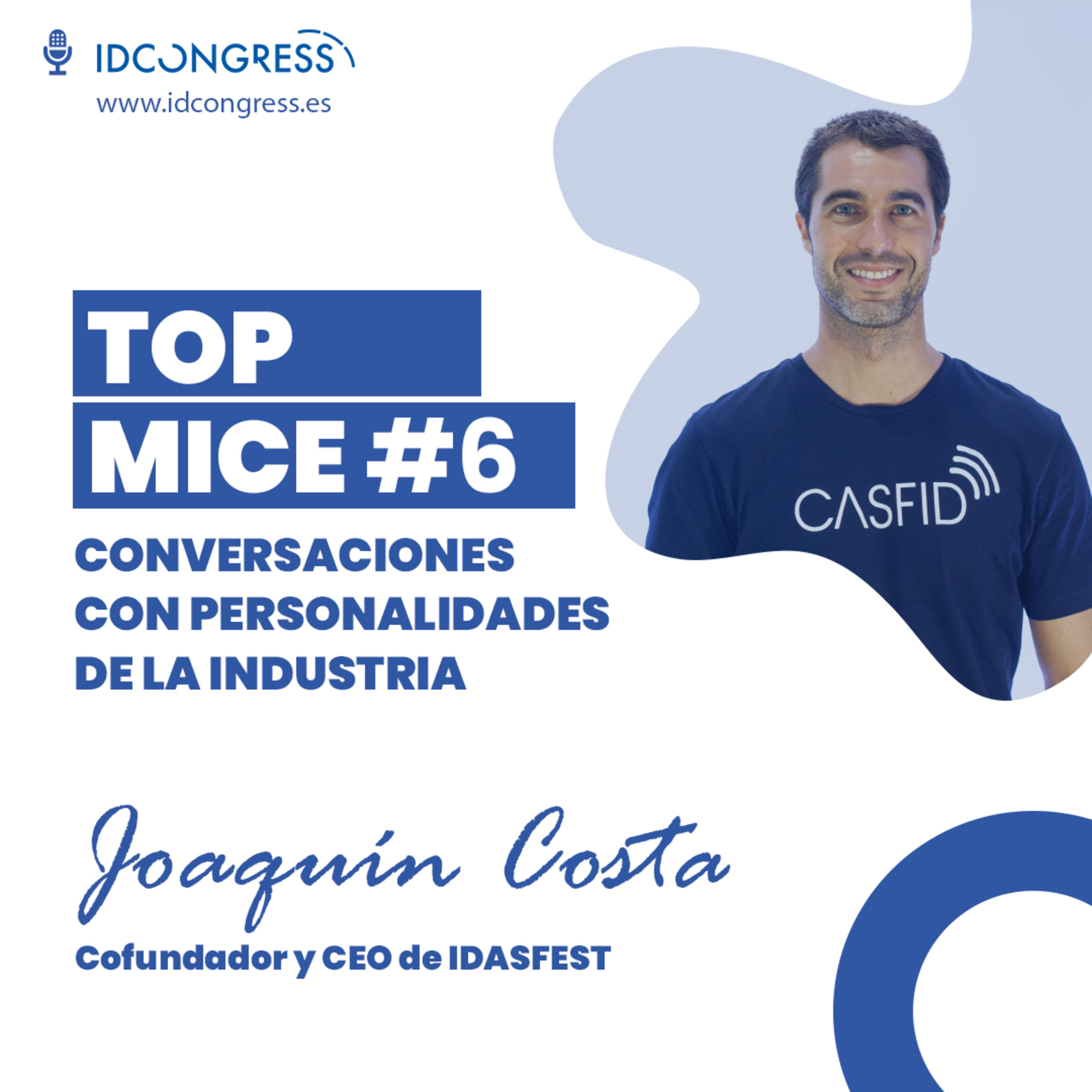1X6 Joaquín Costa, CEO de IDASFEST