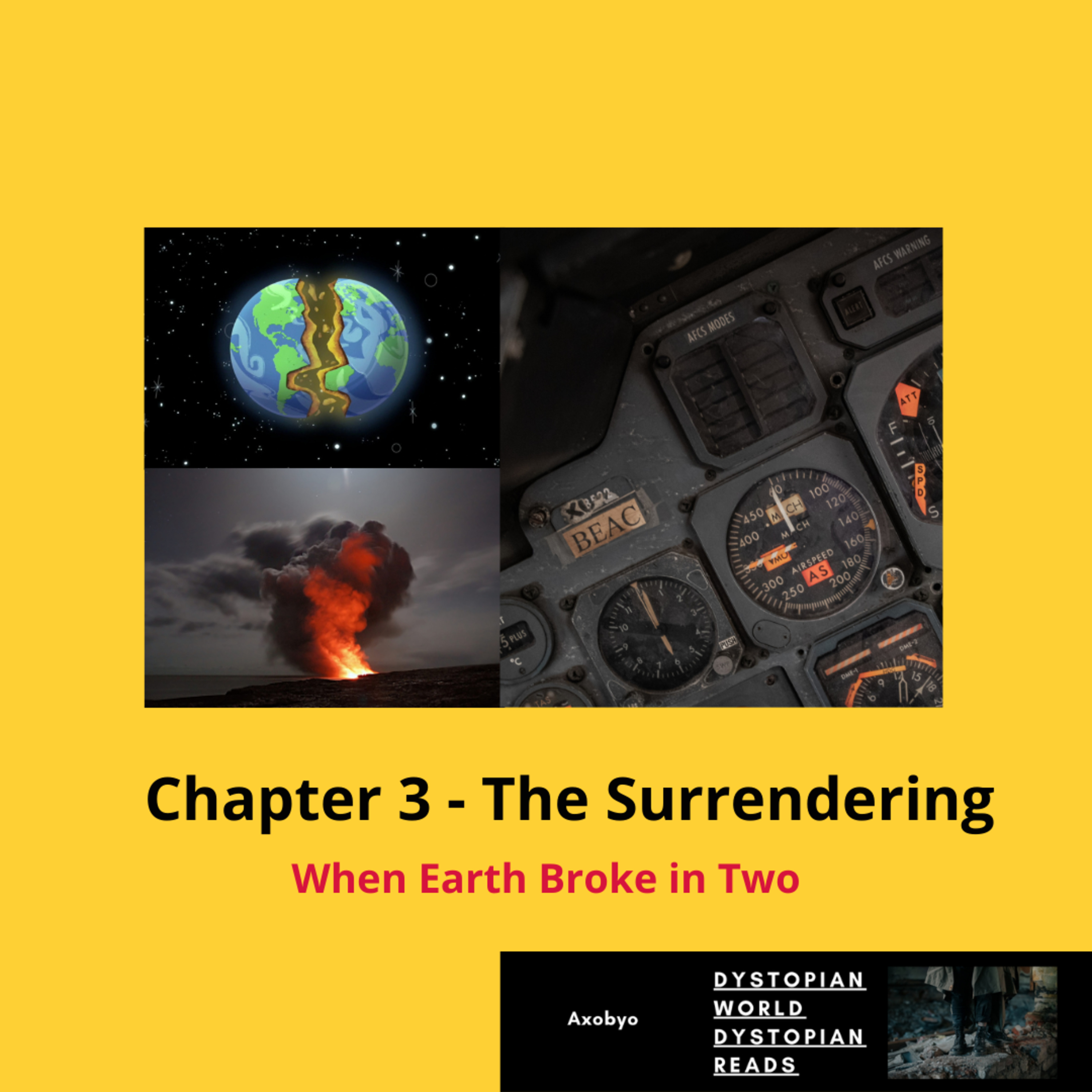 When Earth Broke in Two – The Surrendering (Chapter 3)