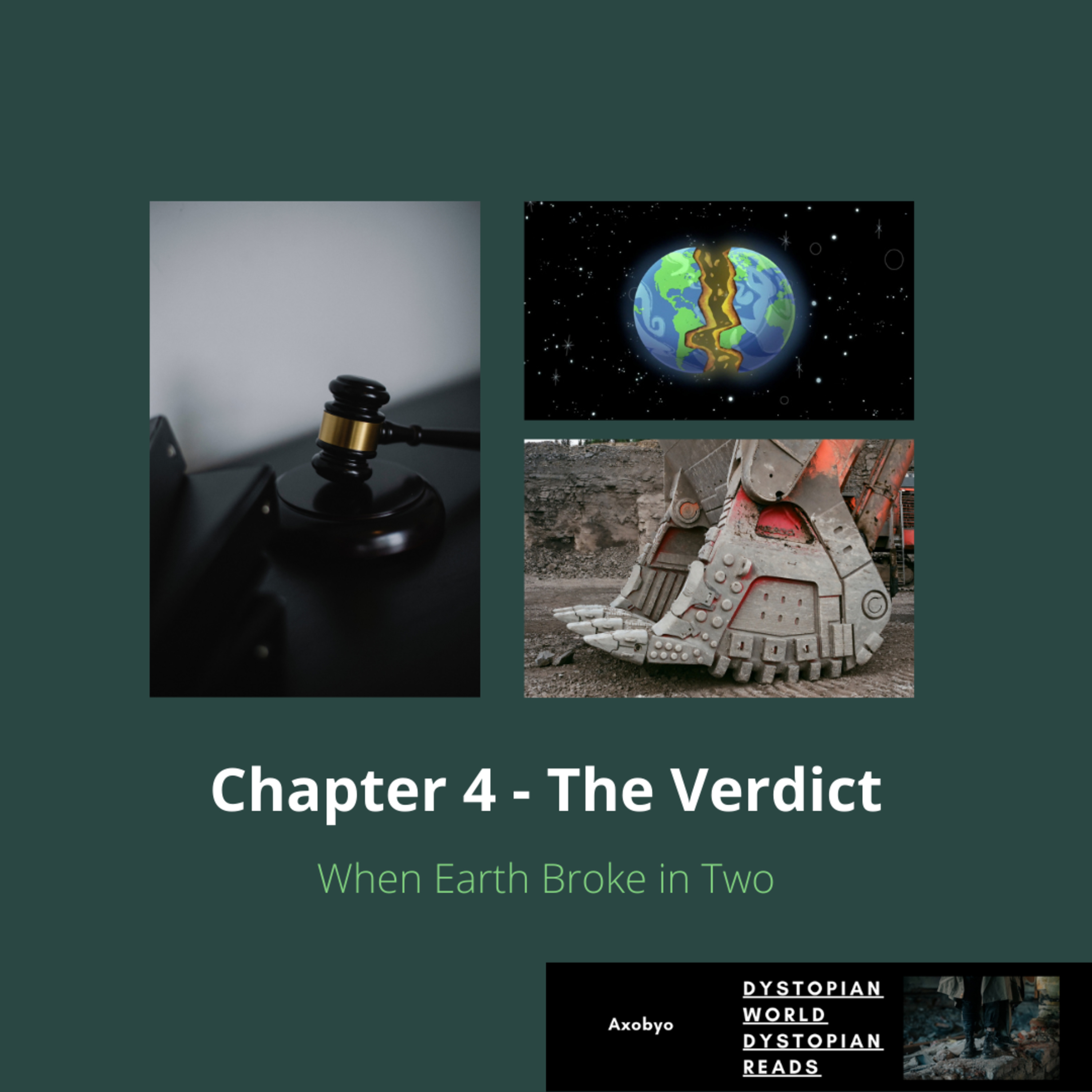 When Earth Broke in Two - The Verdict (Chapter 4)