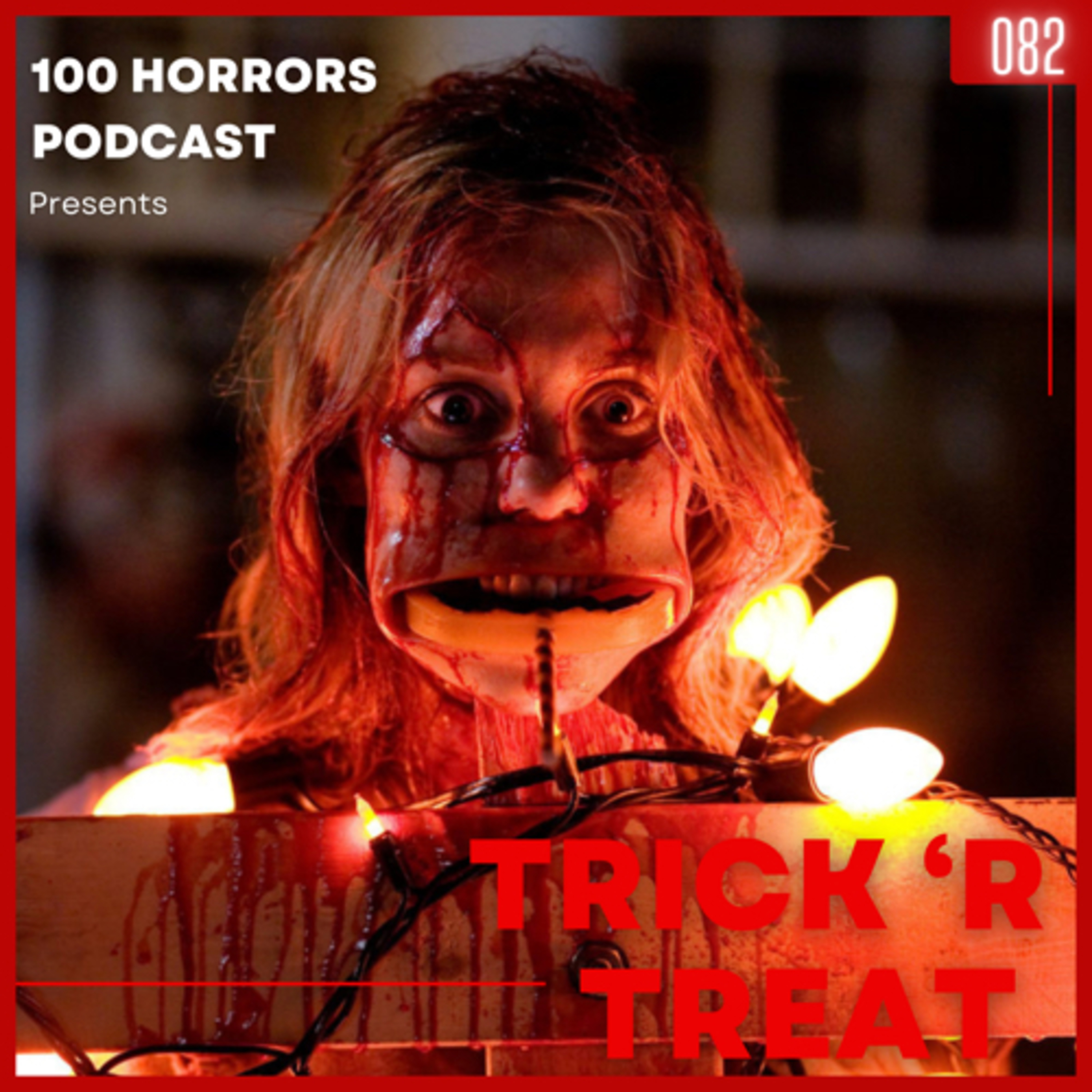 Episode 082 - Trick 'R' Treat (2007)